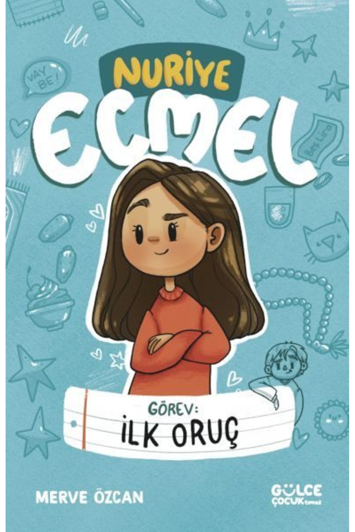 Destek Yayınları Görev İlk Oruç Nuriye Ecmel