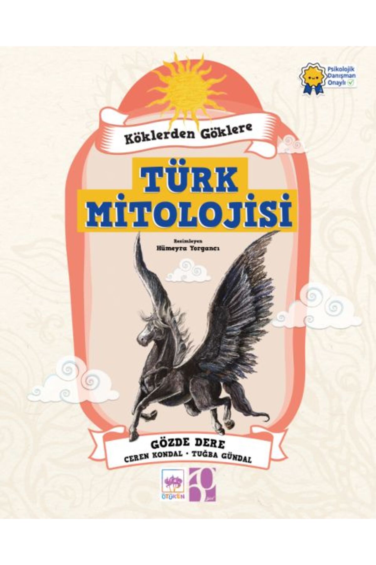Destek Yayınları Köklerden Göklere Türk Mitolojisi