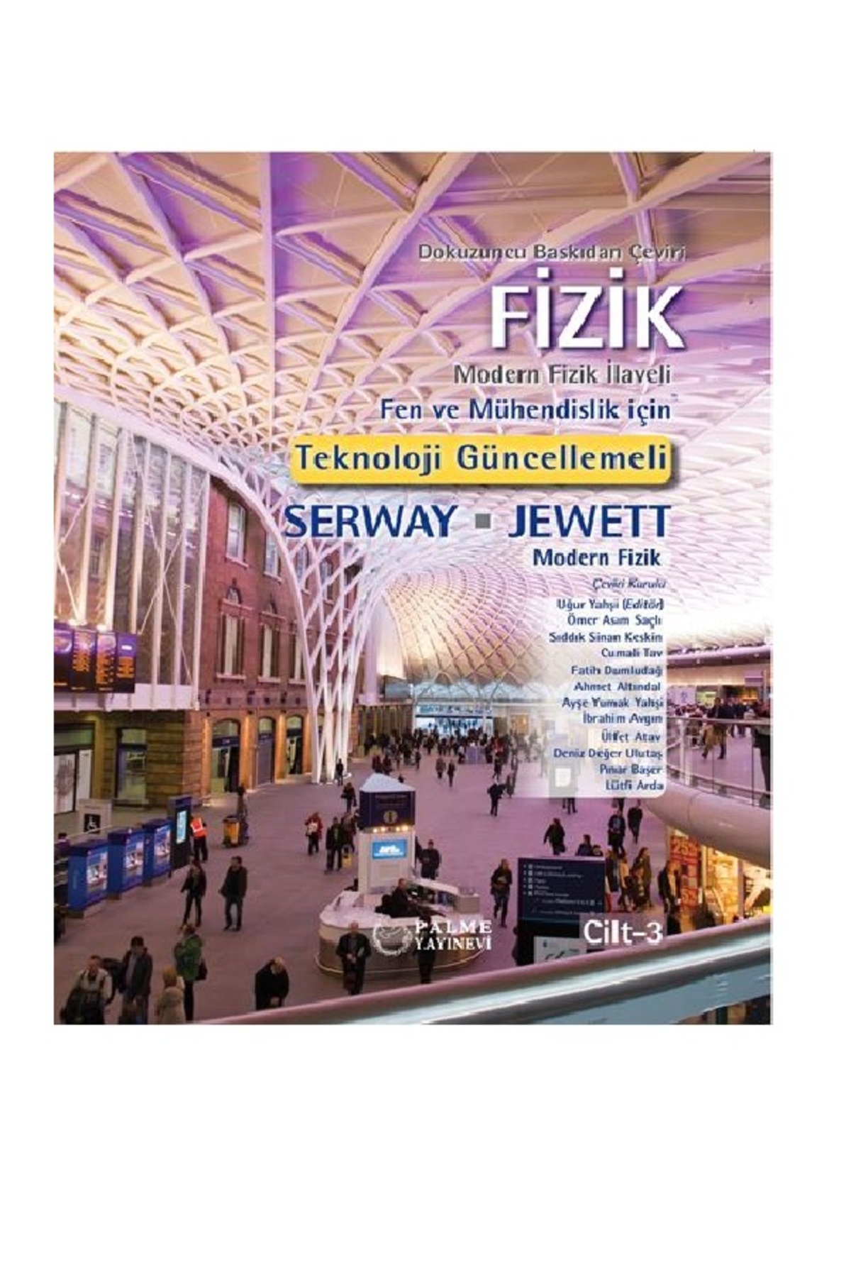Palme Yayınevi FİZİK SERWAY-JEWETT 1.2.3.CİLT ( 9.BASKIDAN ÇEVİRİ
