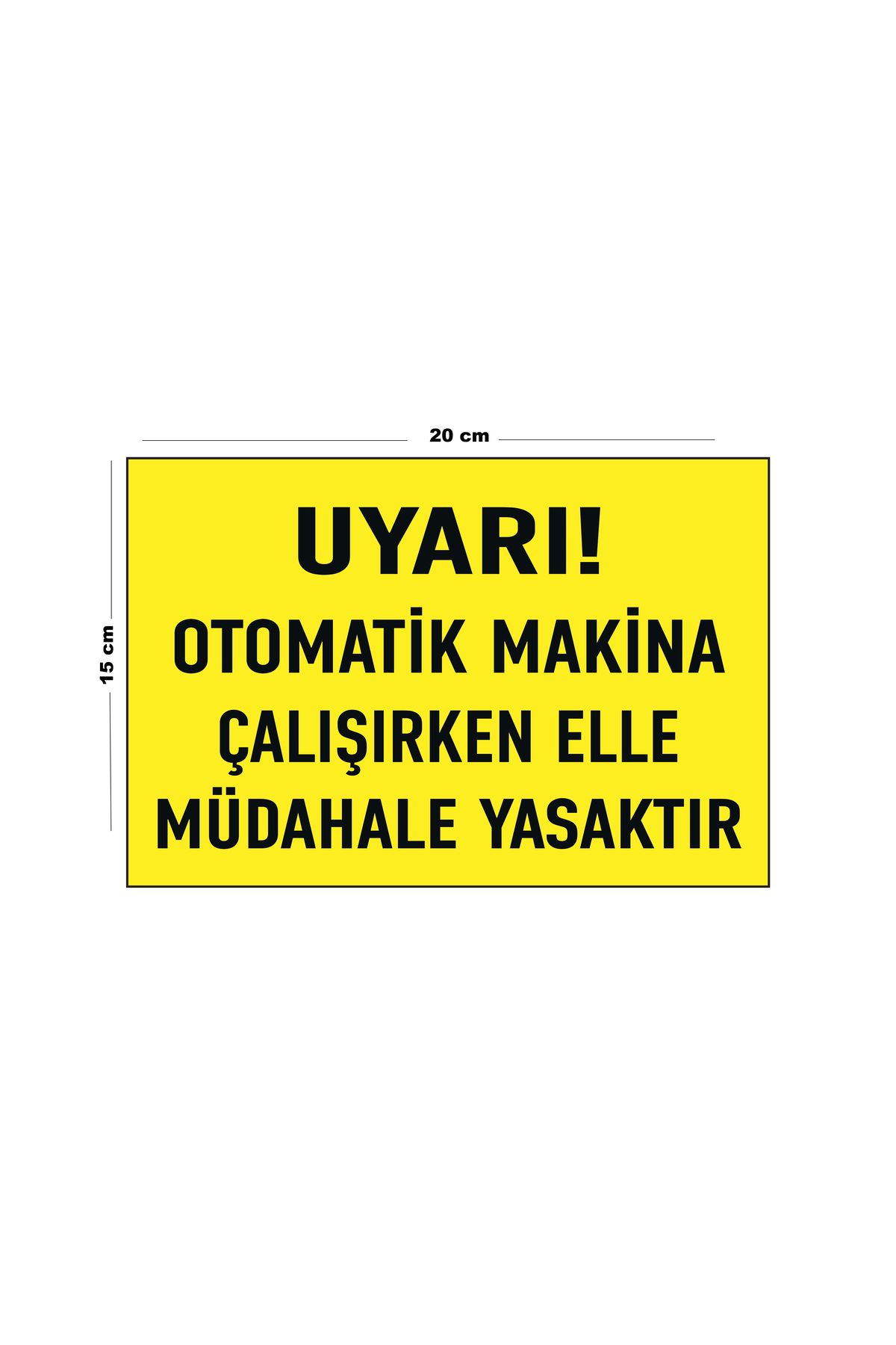 Lucena-Metal Warning Automatic Machinery Prohibited Hand Intervention While Working 15 cm X 20 cm Warning Sign Diversion 1
