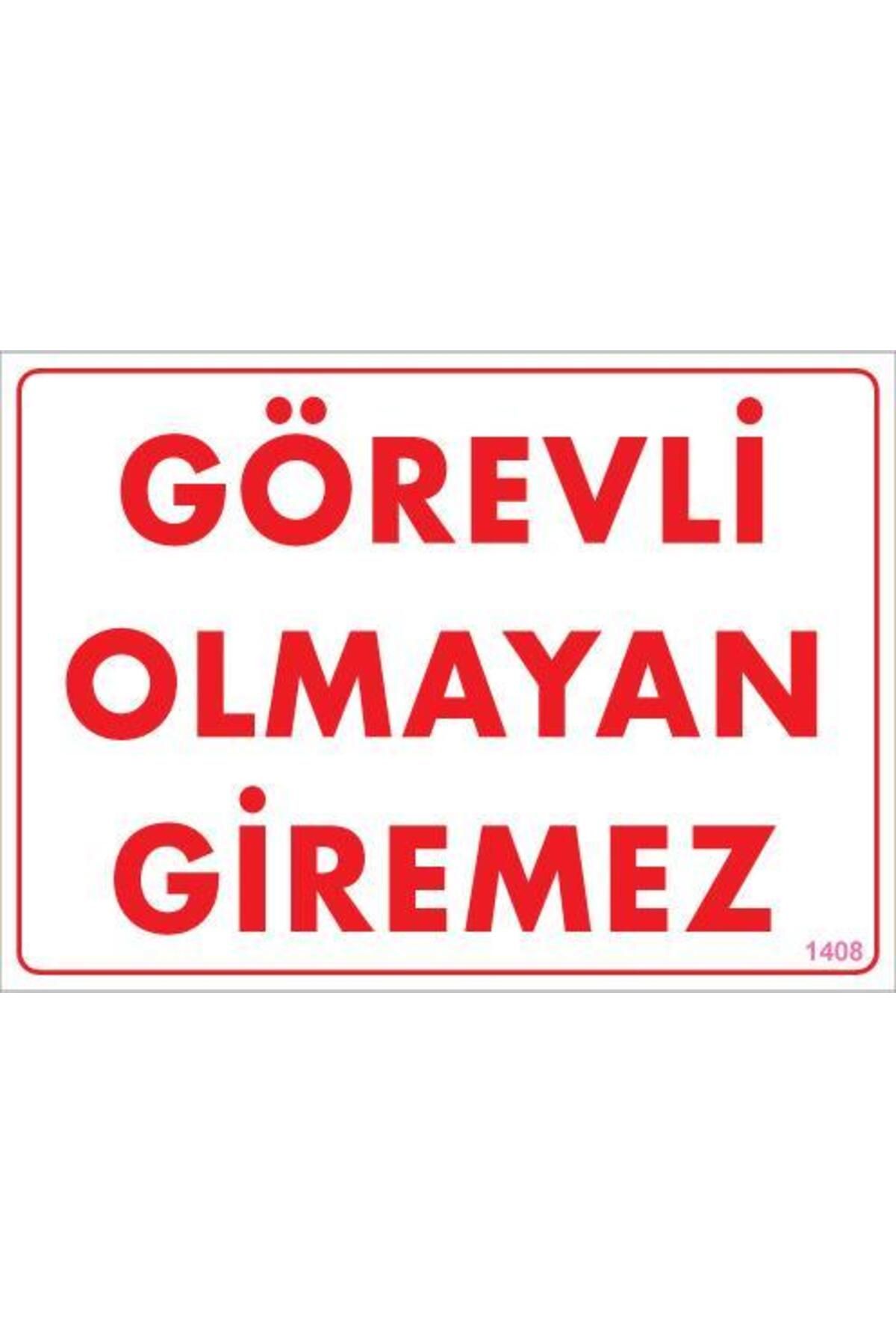 LovelymCo Görevli Olmayan Giremez Levhası 25X35 Kod:1408