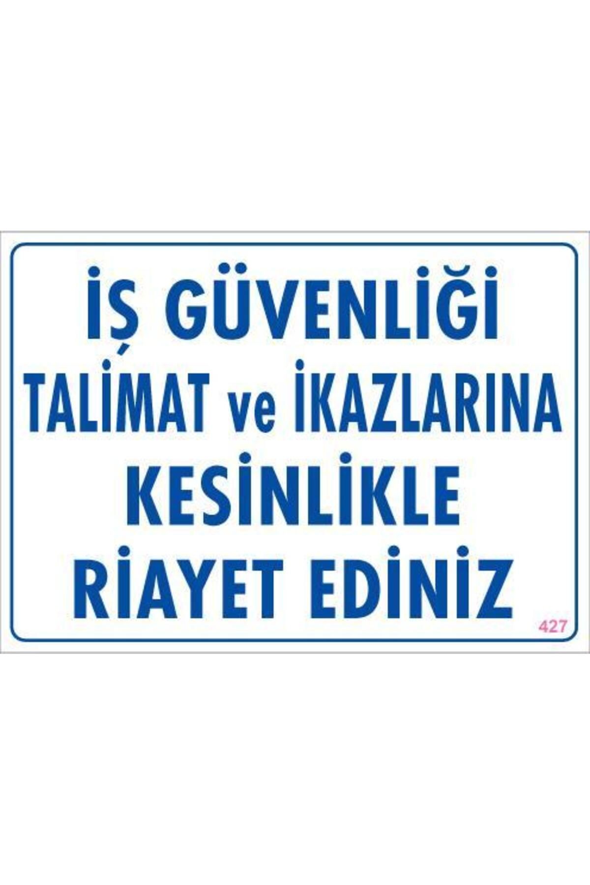 LovelymCo İş Güvenliği Talimat Uyarı Levhası 25X35 Kod:427