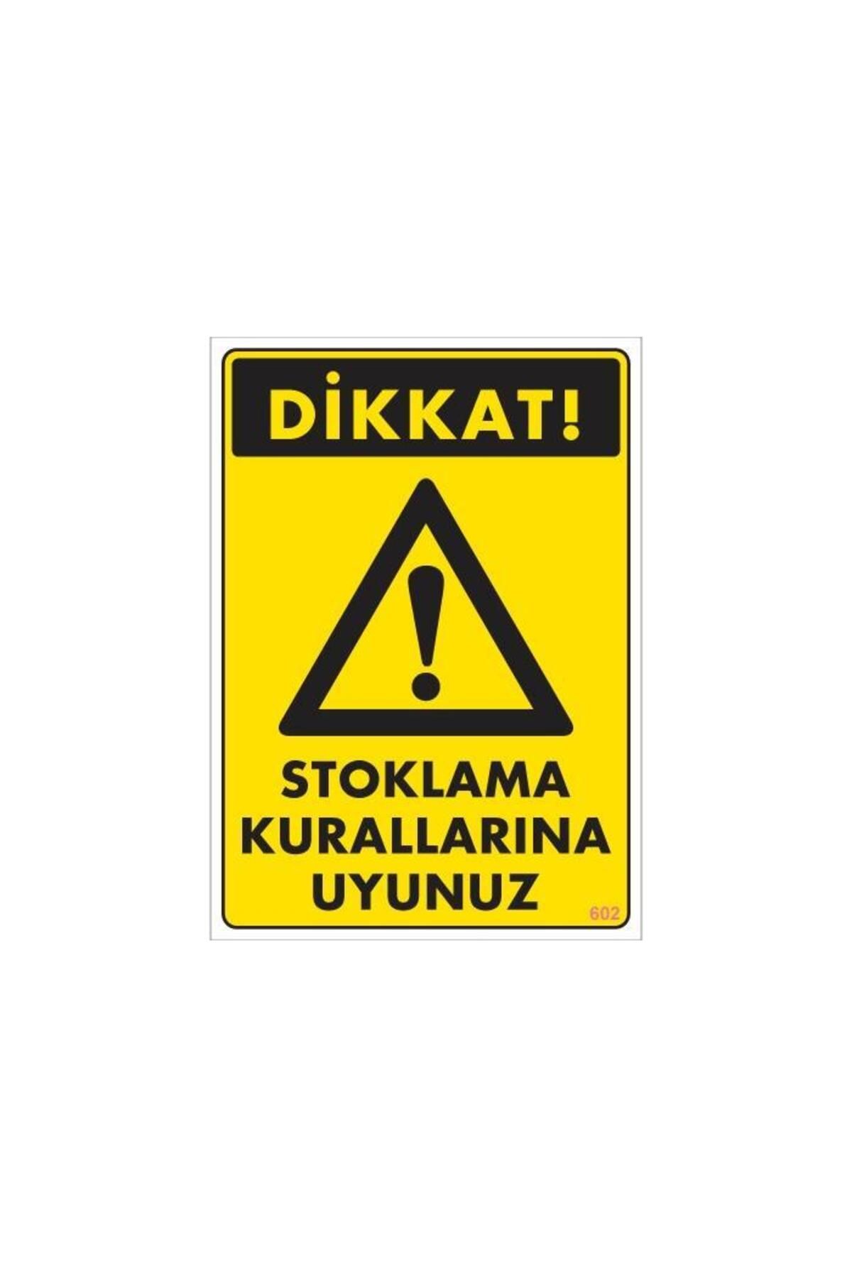 Kuzgun Ticaret Stoklama Kurallarına Uyunuz Levhası 25x35 Kod: 602