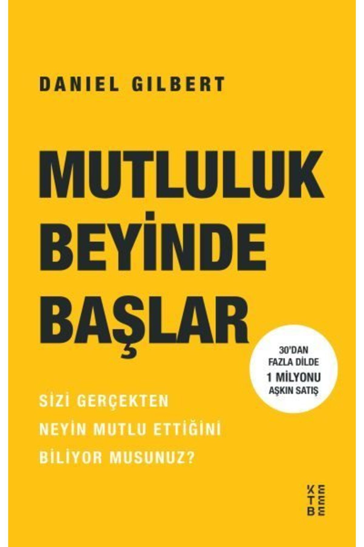 Ketebe Yayınları Mutluluk Beyinde Başlar