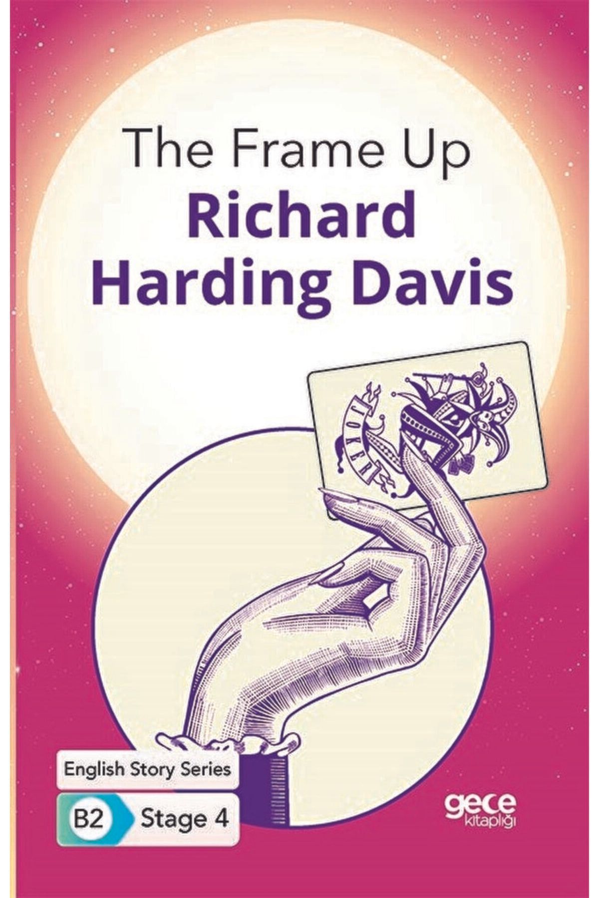 Kırtasiye seti ve The Frame Up - Ingilizce Hikayeler B2 Stage 4 / R. Harding Davis / / 9786257177269 Kırtasiye seti ve The Frame Up - Ingilizce Hikayeler B2 Stage 4 / R. Harding Davis / / 9786257177269
