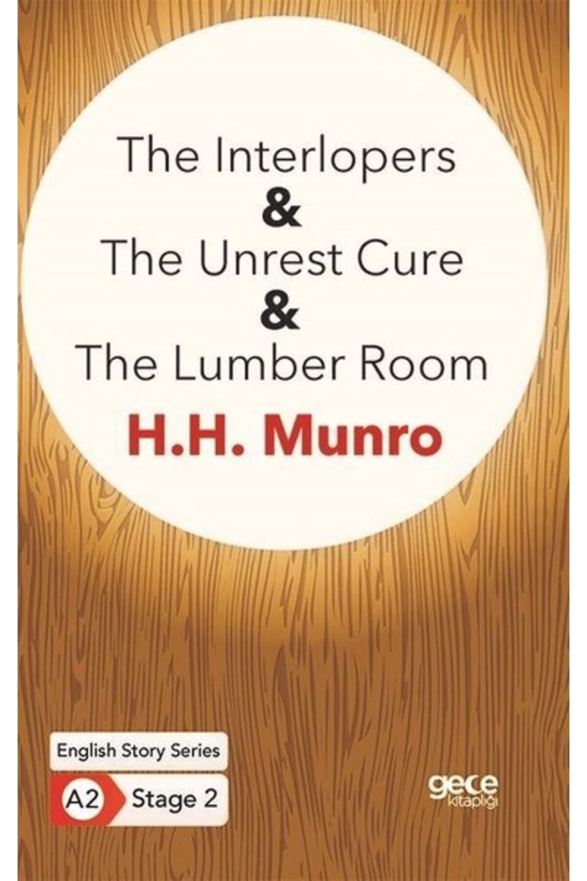 Kırtasiye seti ve The Interlopers The Unrest Cure The Lumber Room Ingilizce Hikayeler A2 Stage 2 Kırtasiye seti ve The Interlopers The Unrest Cure The Lumber Room Ingilizce Hikayeler A2 Stage 2
