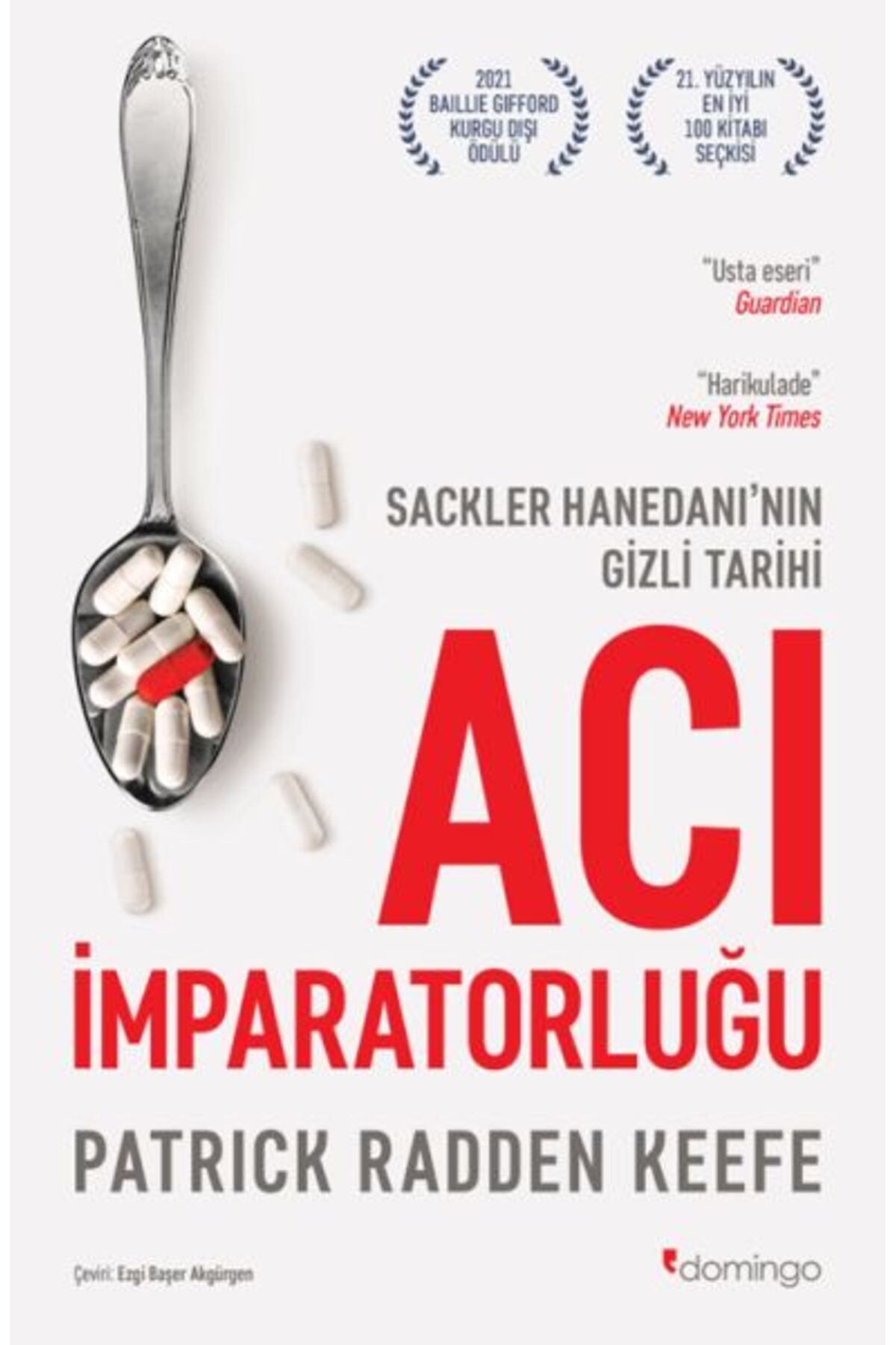 Karatay Yayınları Acı İmparatorluğu Sackler Hanedanının Gizli Tarihi