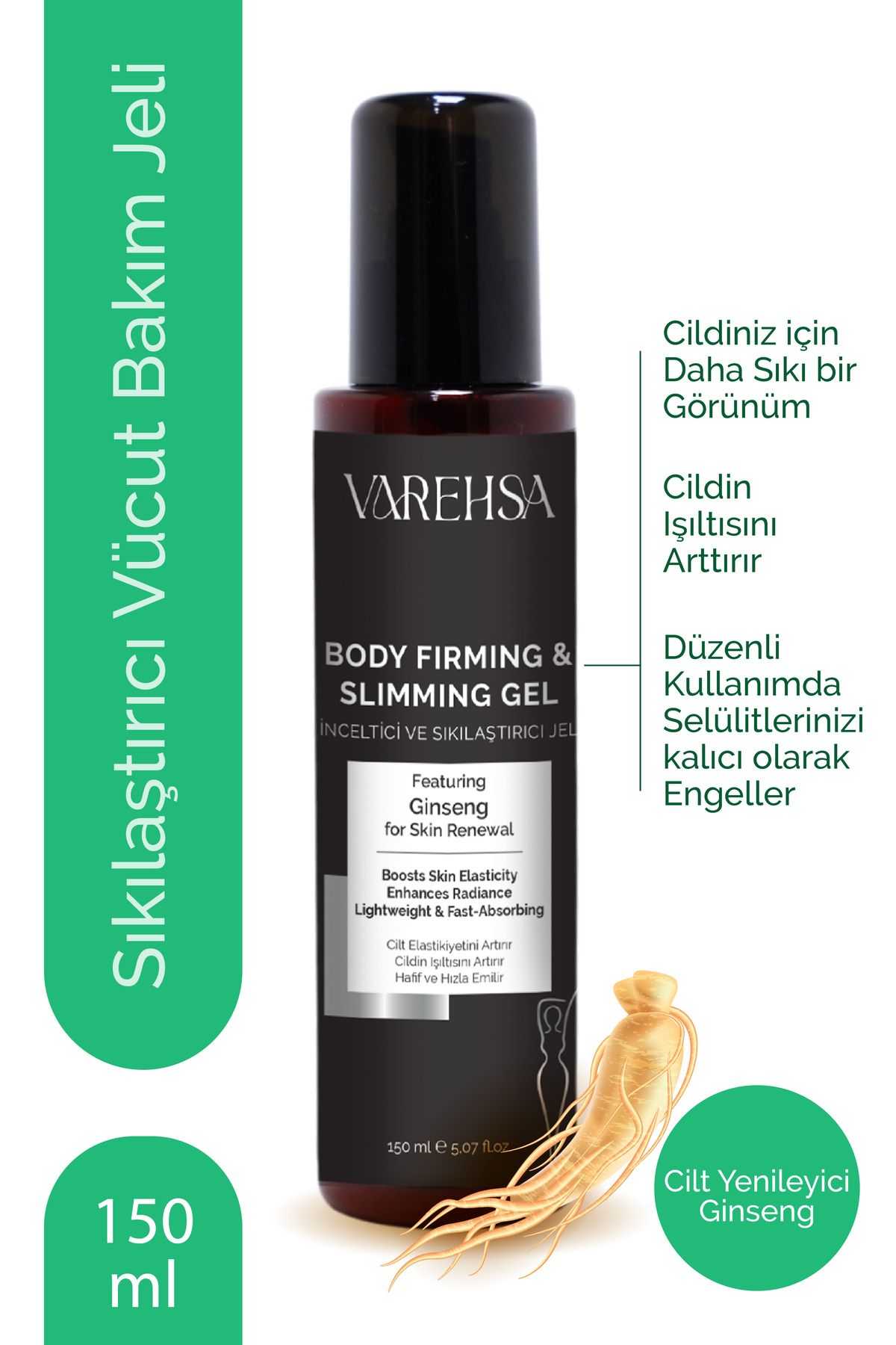 VAREHSA Selülit Ve Çatlak Karşıtı Bölgesel İncelme Ve Sıkılaştırıcı Jel150ml