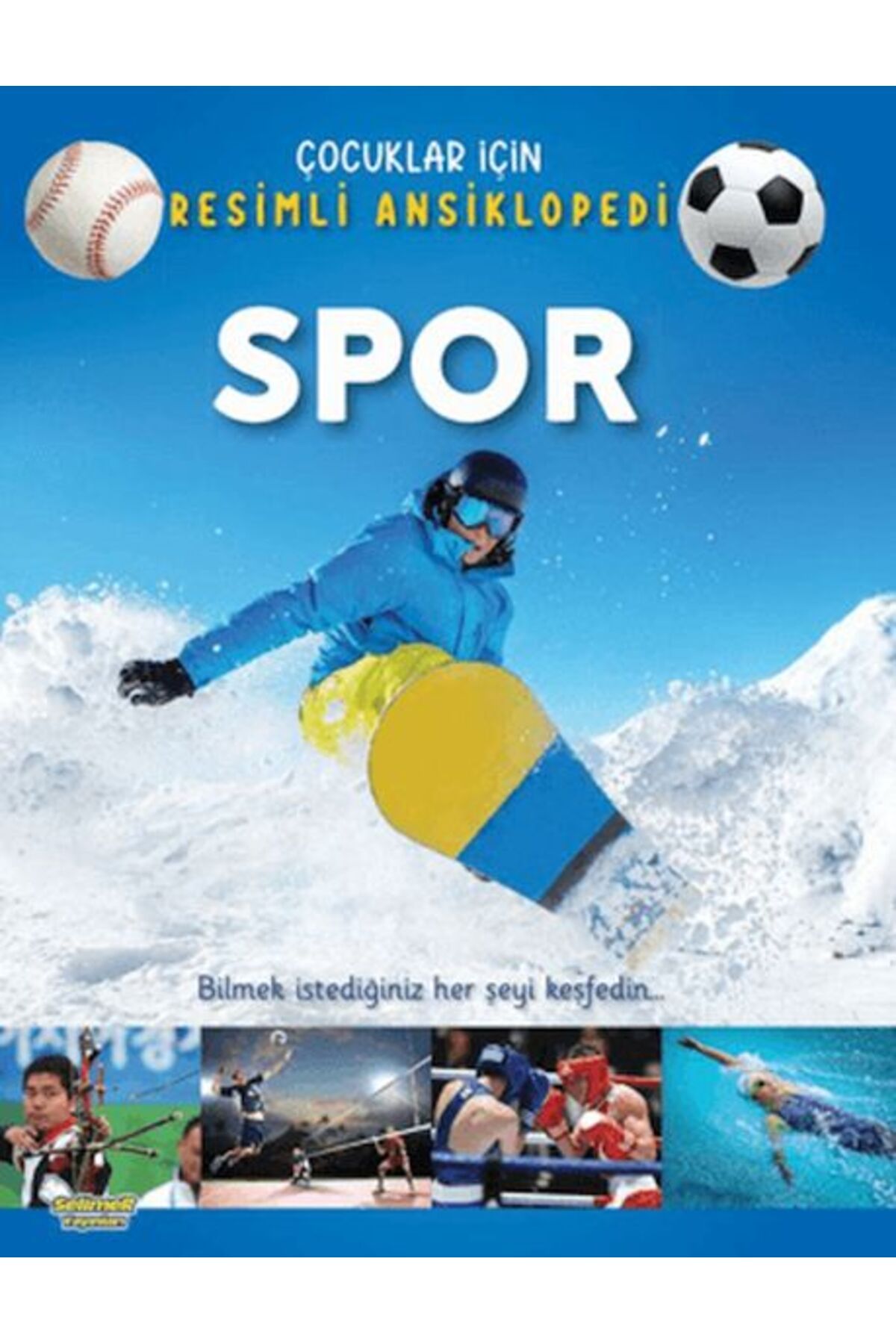 Selimer Yayınları Spor - Çocuklar İçin Resimli Ansiklopedi