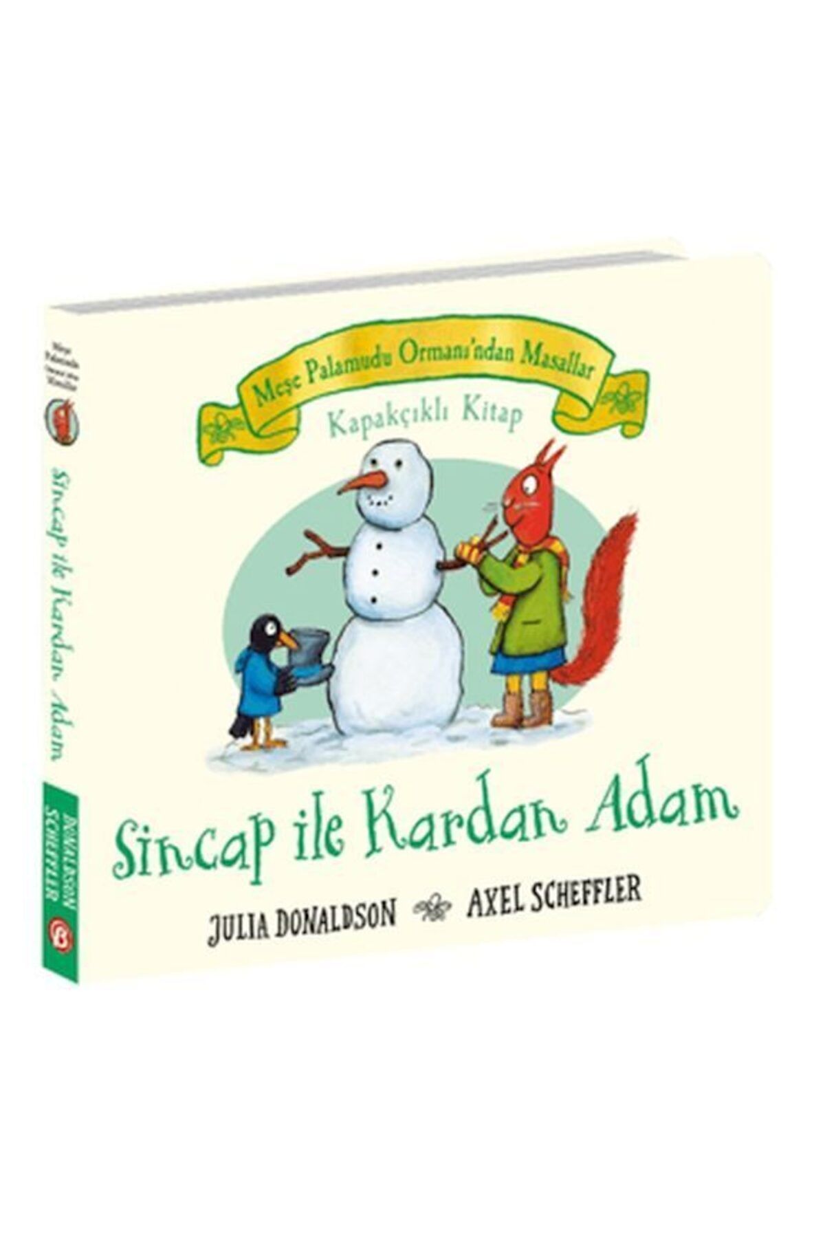 Destek Yayınları Sincap ile Kardan Adam Meşe Palamudu Ormanından Masallar Kapakçıklı Kitap