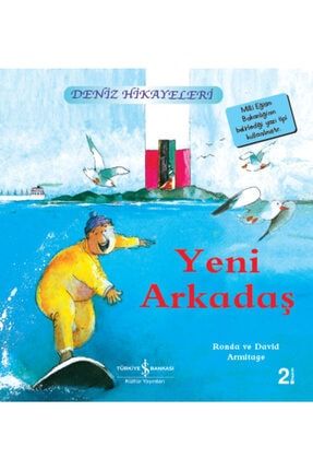 Yeni Arkadaş / Deniz Hikayeleri Ilk Okuma Kitaplarım (dik Yazı) 496596