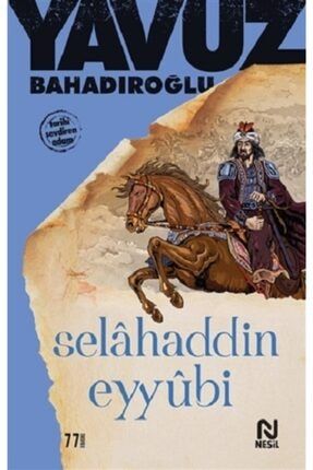 Selahaddin Eyyubi - Yavuz Bahadıroğlu 9789754081084 12071
