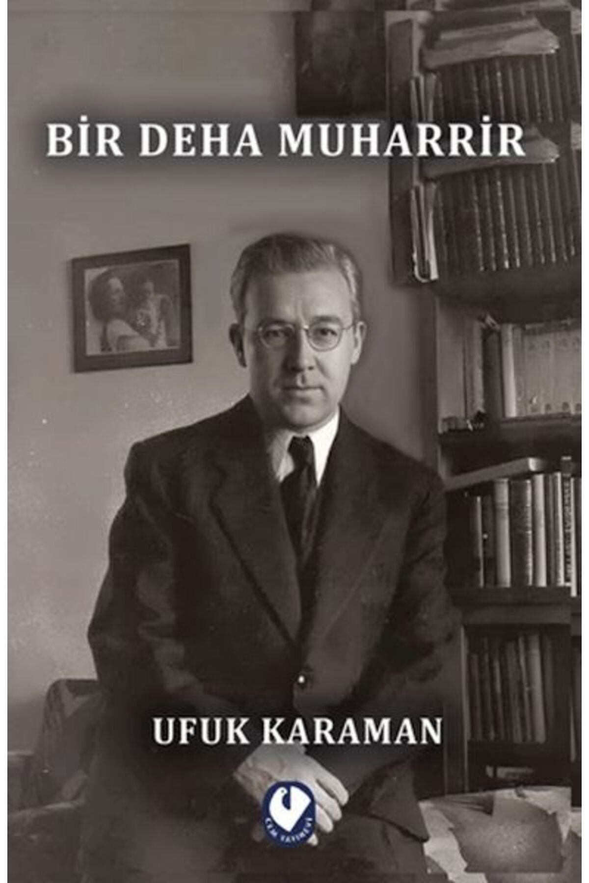 Cem Yayınevi Bir Deha Muharrir