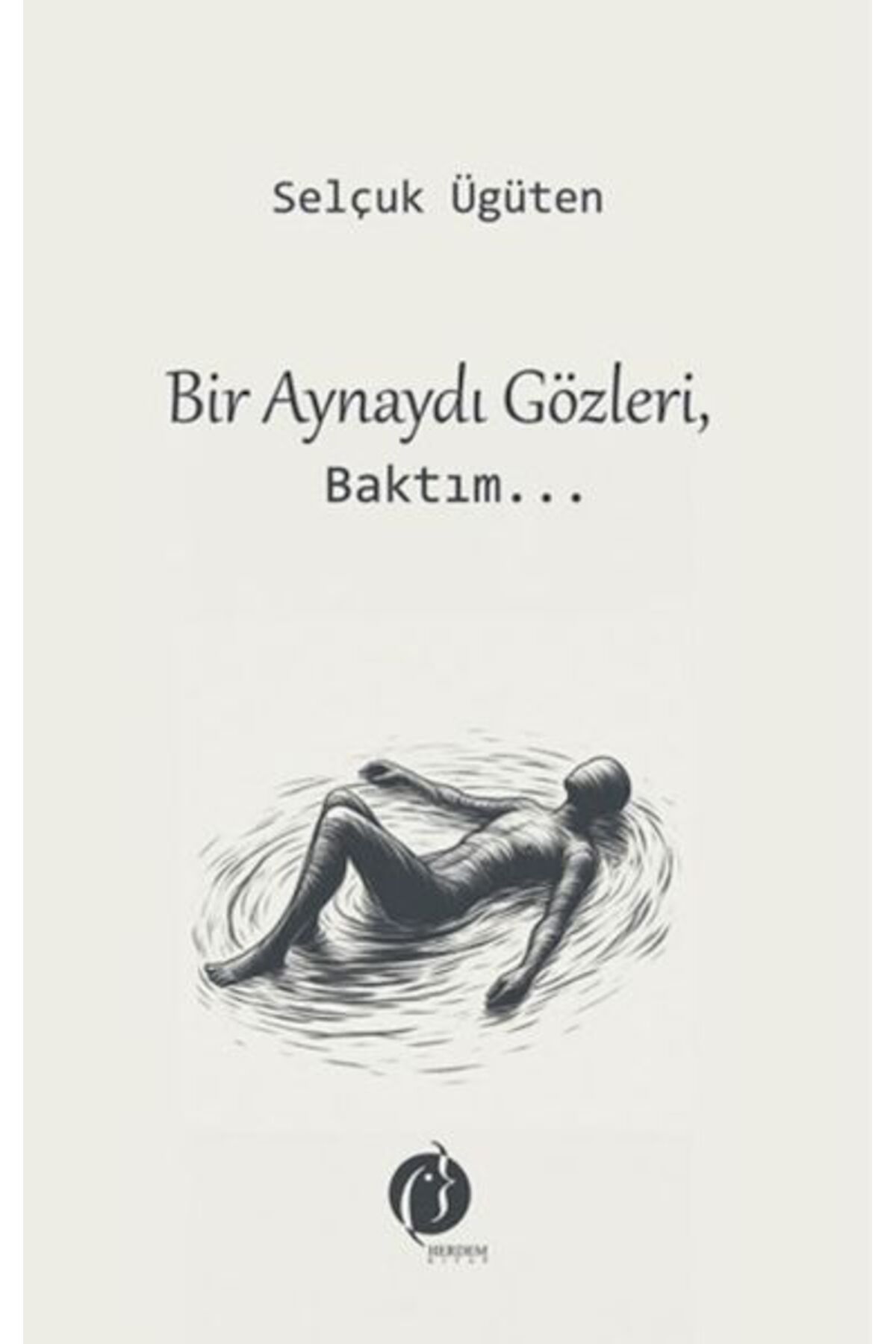 Herdem Kitap Bir Aynaydı Gözleri Baktım