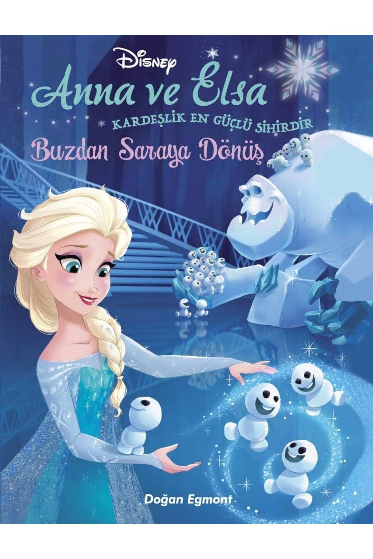 STOREMAX srhtDS Anna ve Elsa Buzdan Saraya Dönüş: Kardeşlik En Güçlü Sihirdir (Kapak değişebilir) De