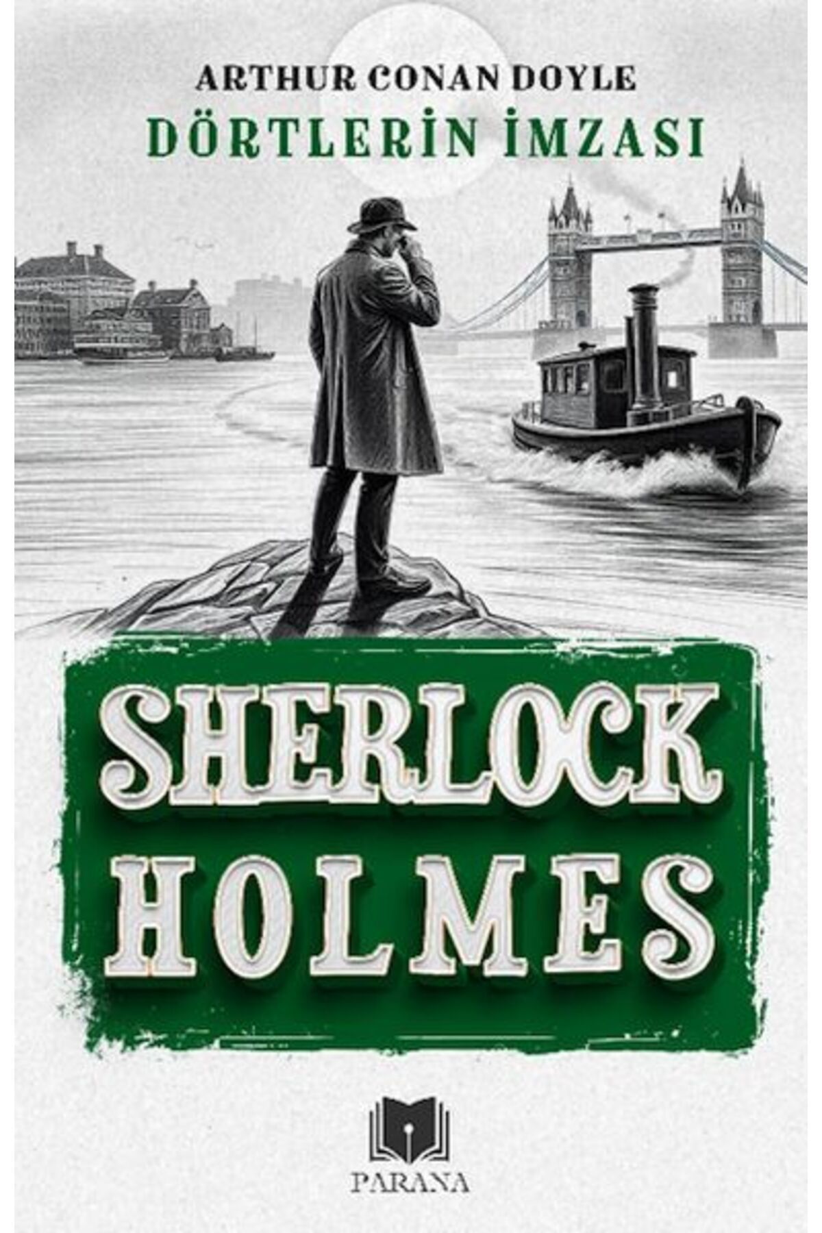 Parana Yayınları Dörtlerin İmzası Sherlock Holmes