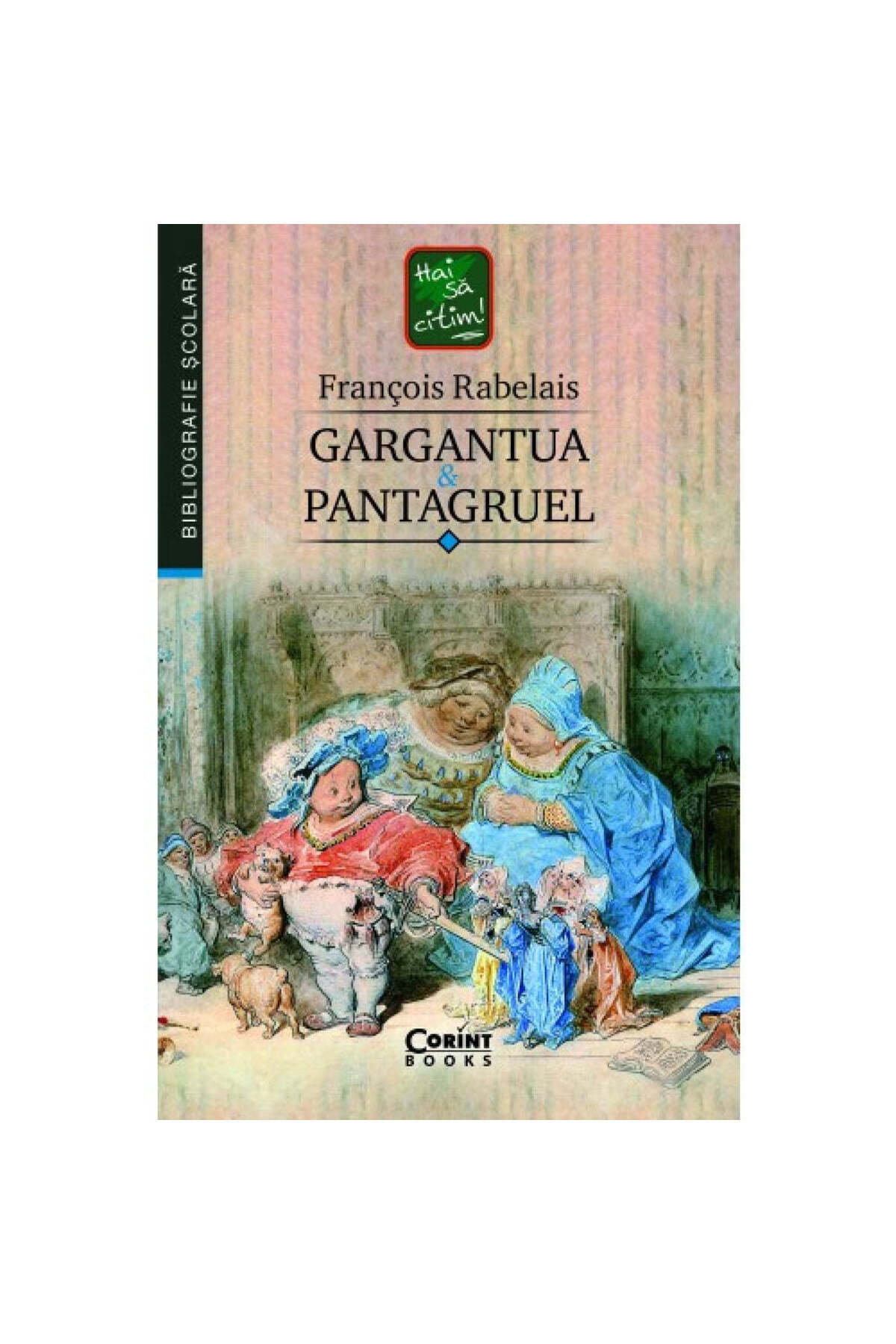 Corint-Gargantua and Pantagruel, Francois Rabelais 1