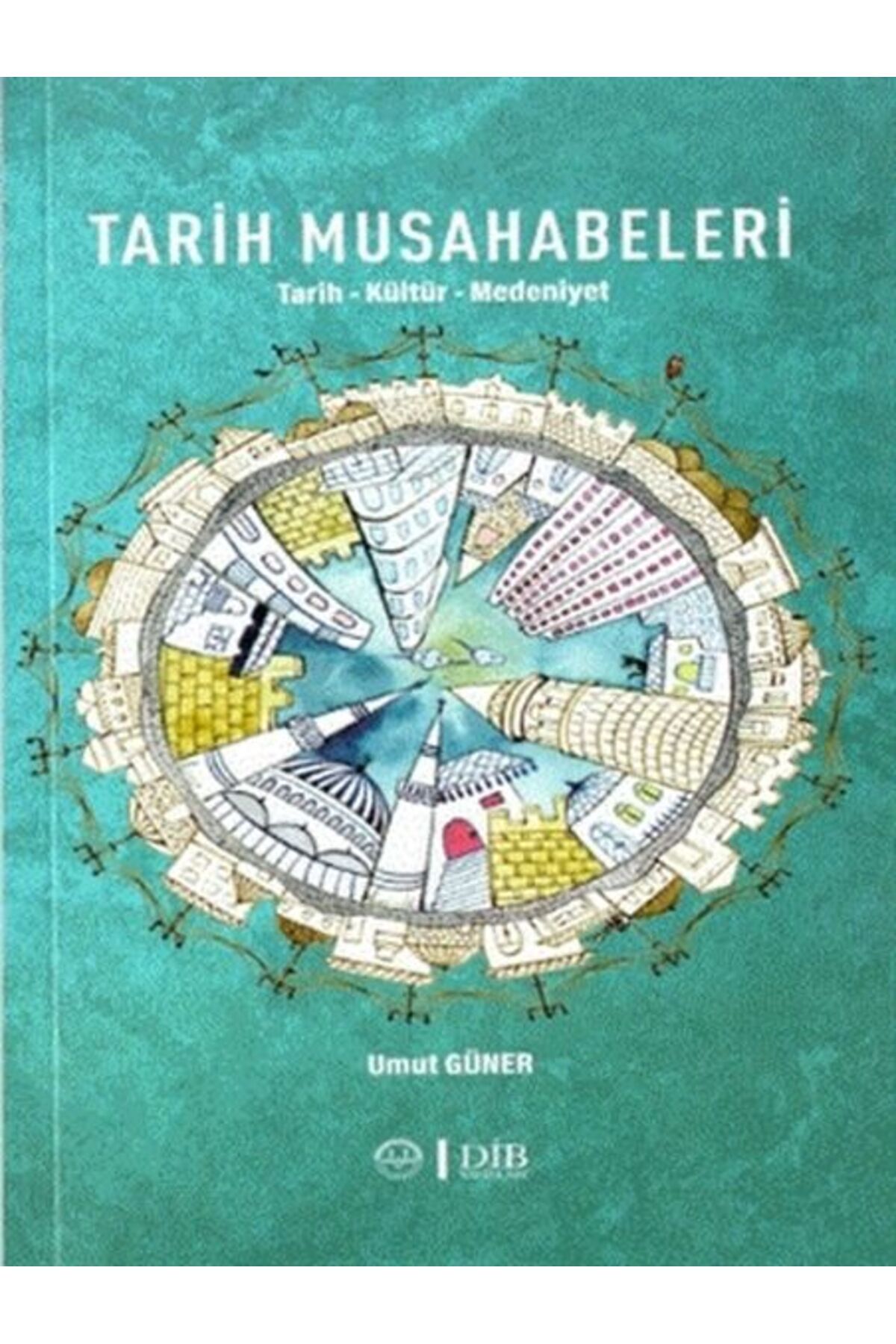 Türkiye Diyanet Vakfı Yayınları Tarih Musahabeleri