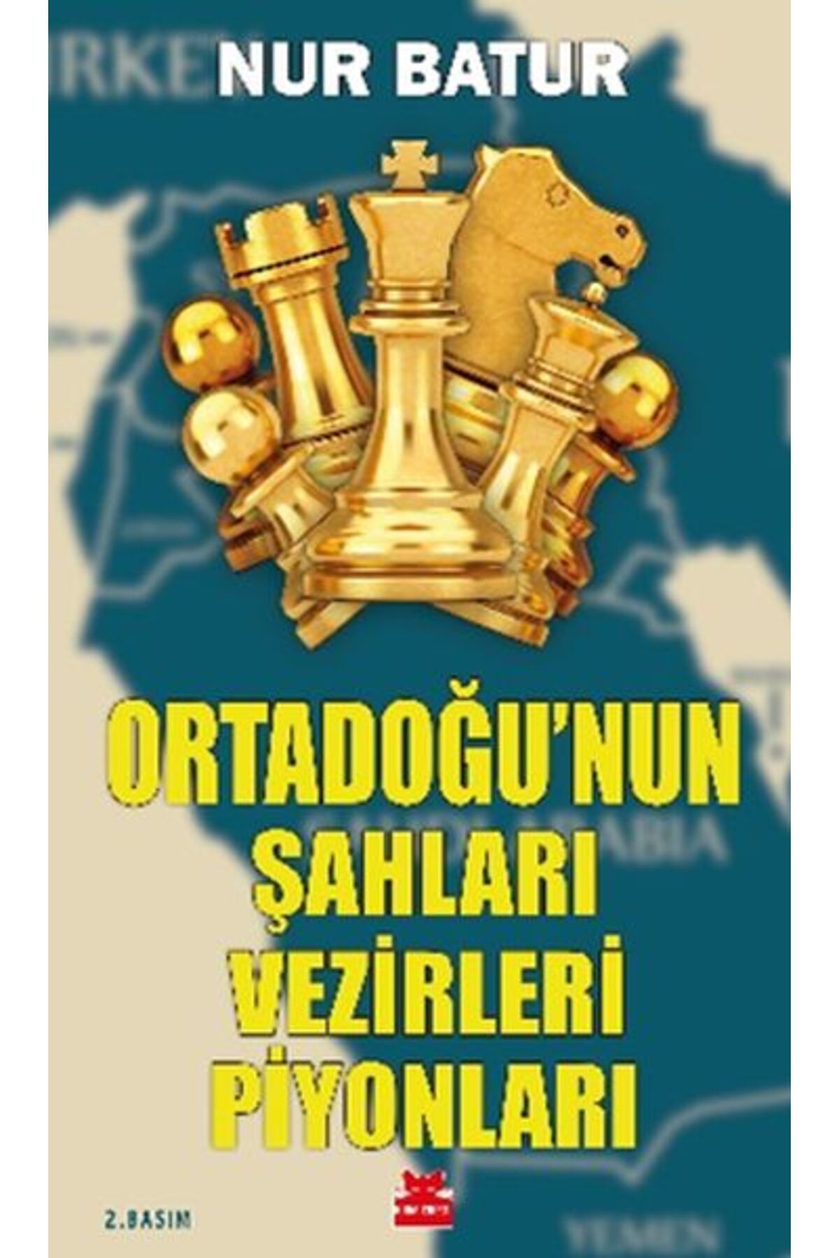 Kırmızı Kedi Çocuk Ortadoğu’nun Şahları Vezirleri Piyonları