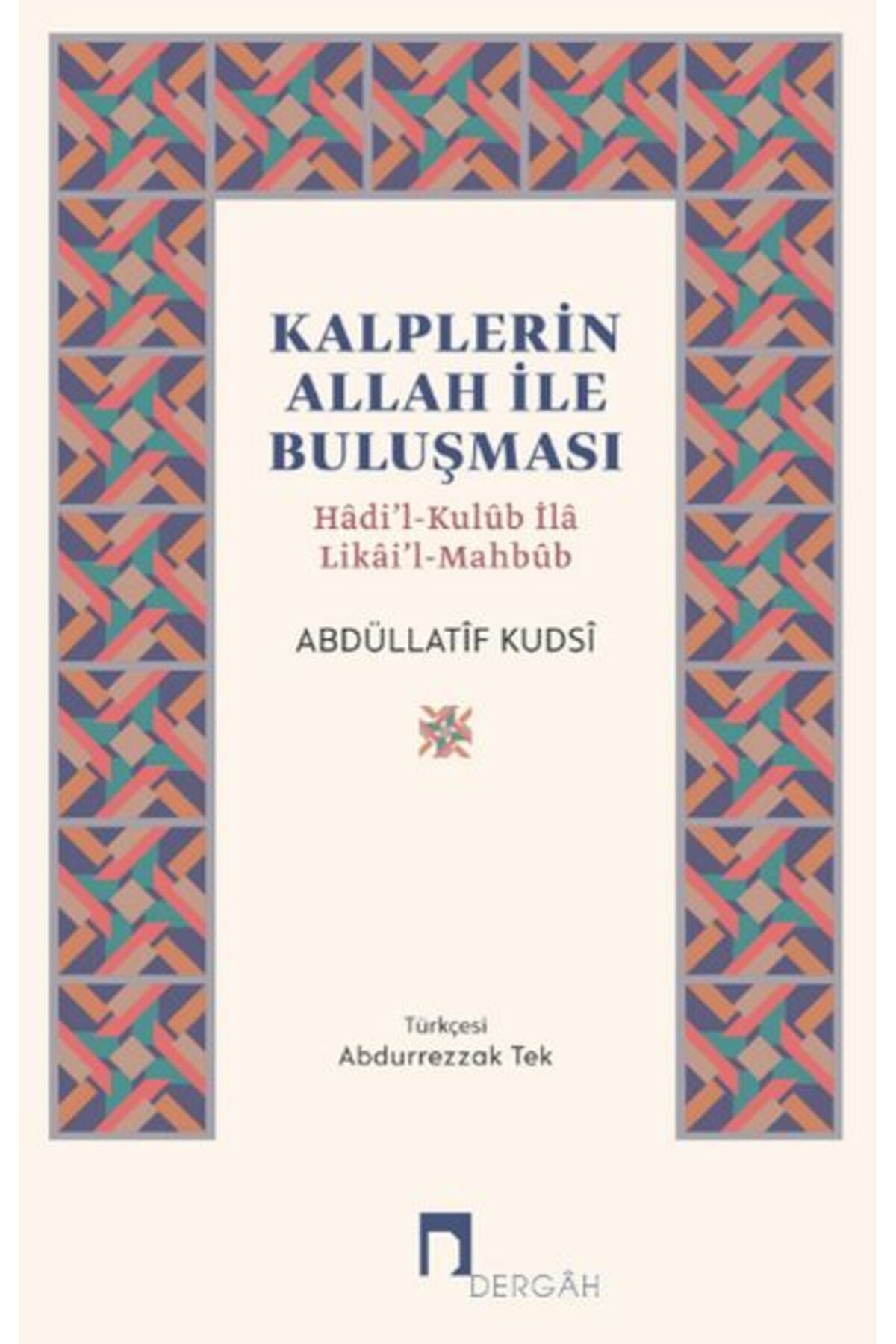 Dergah Yayınları Kalplerin Allah İle Buluşması
