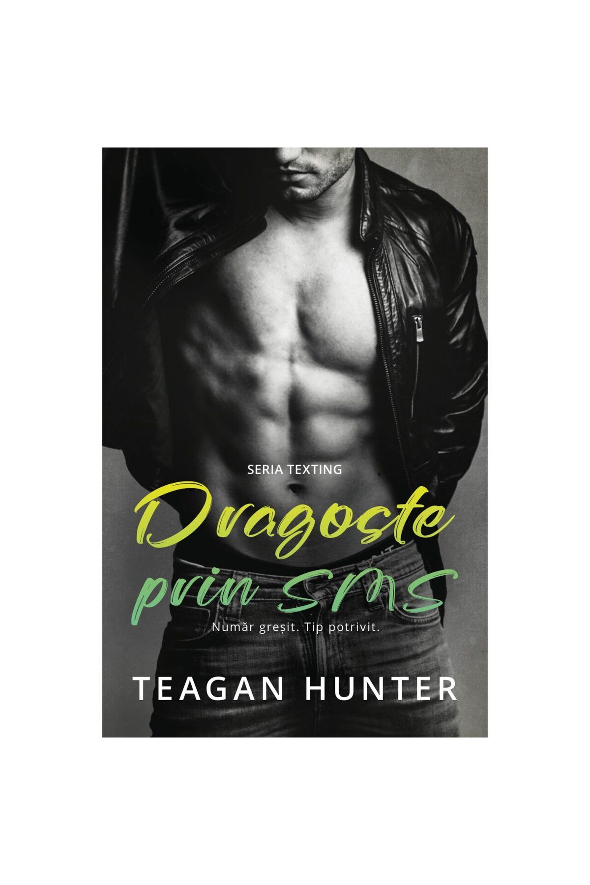 Editura Casa-Dragoste prin mesaj text - Număr greșit. Tipul potrivit, Teagan Hunter 1