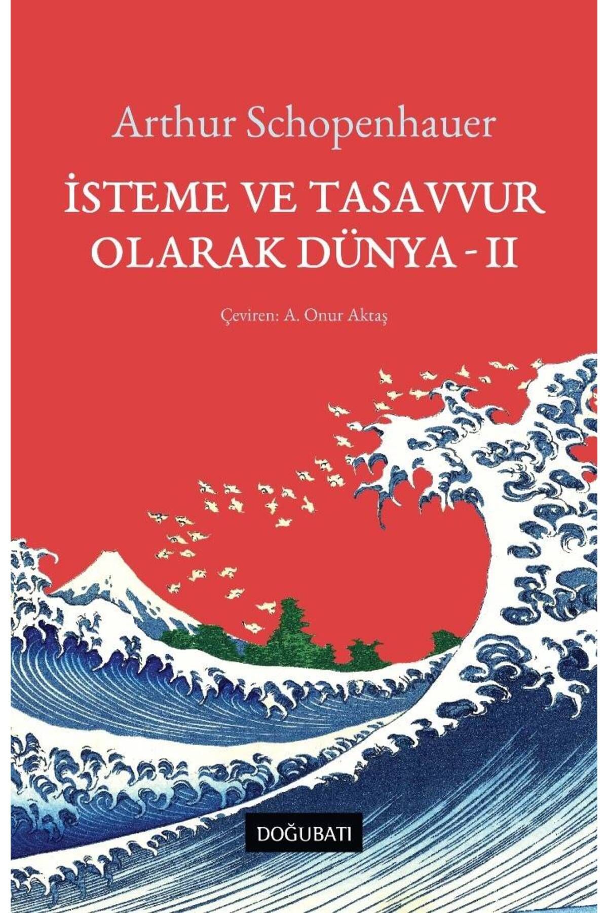 Doğu Batı Yayınları İsteme ve Tasavvur Olarak Dünya - II