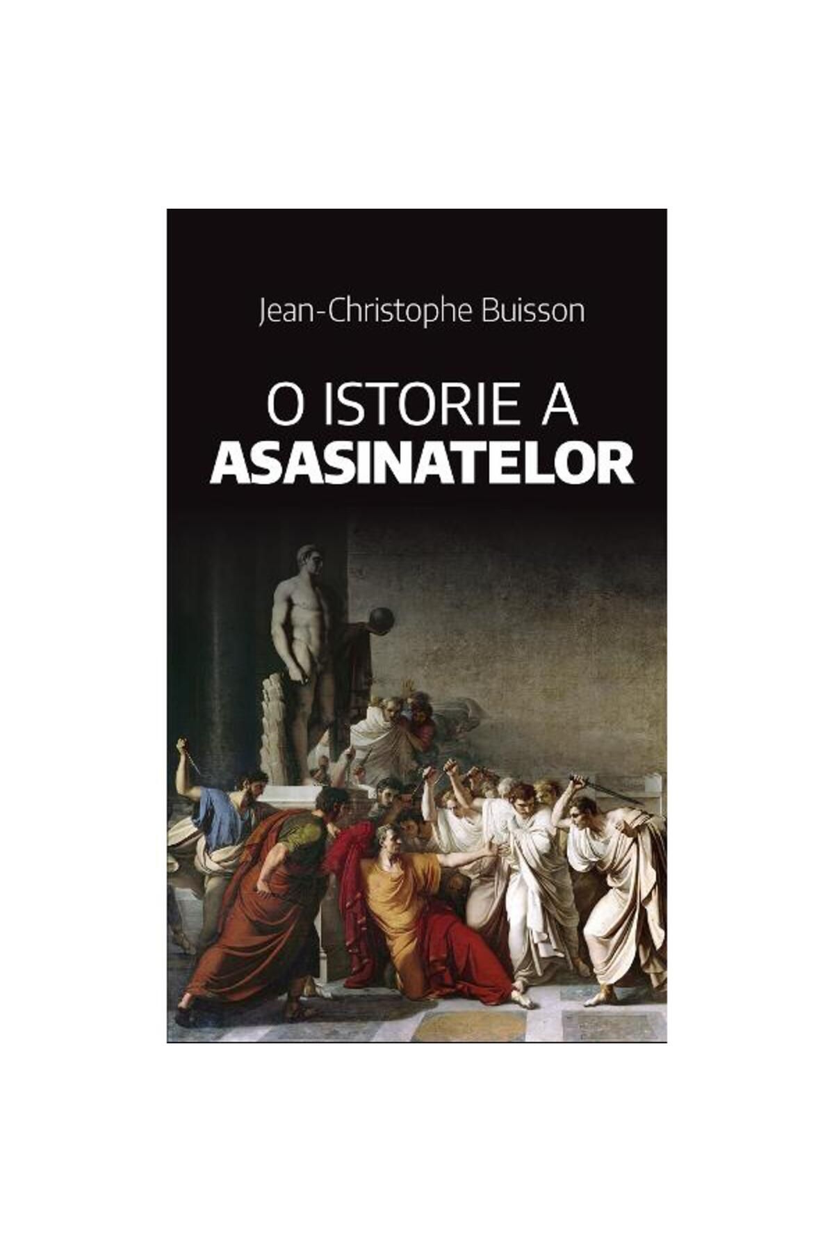 Rao O Istorie A Asasinatelor - Jean-christophe Buisson - One Size