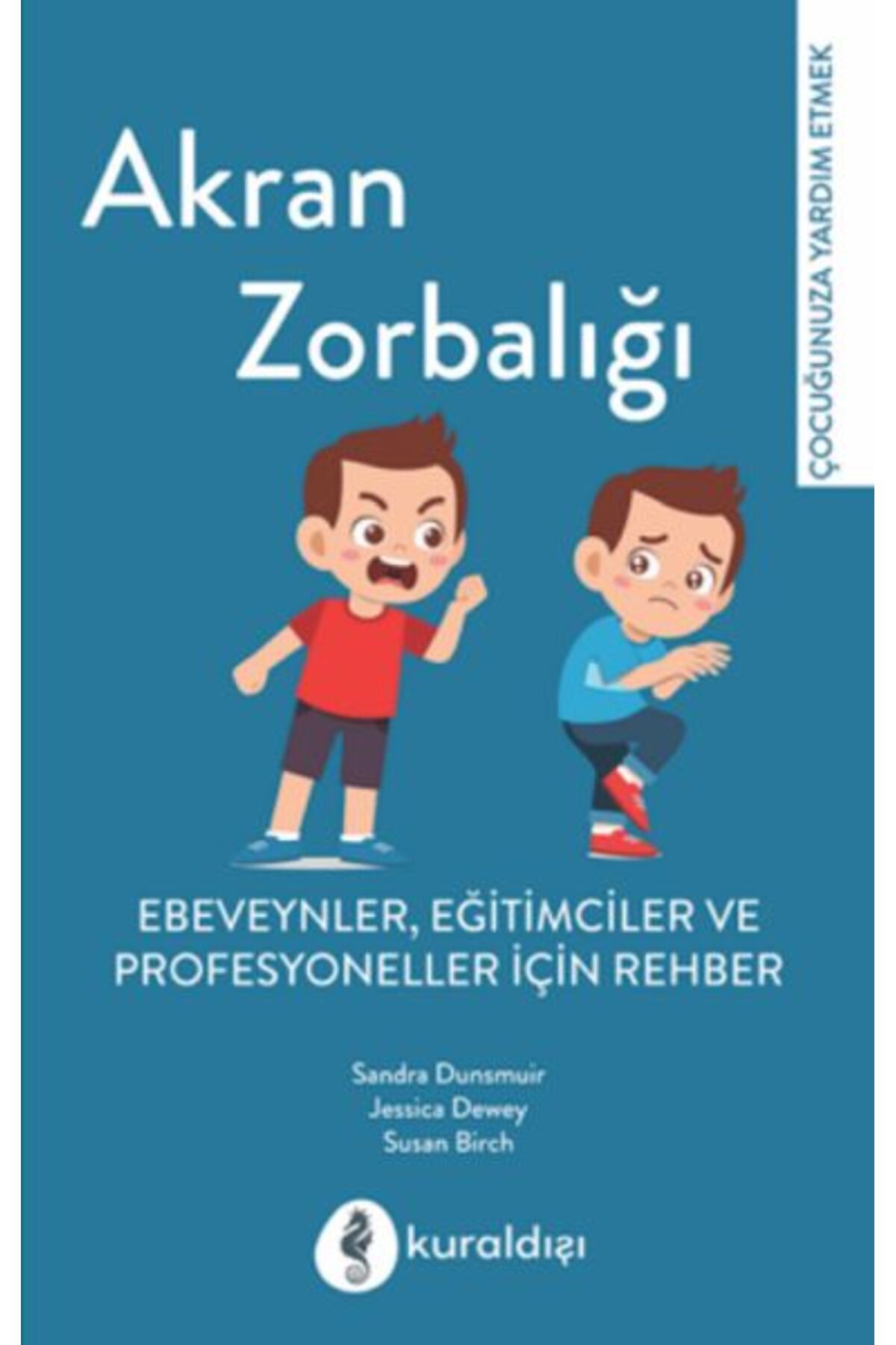 Kuraldışı Yayınları Akran Zorbalığı