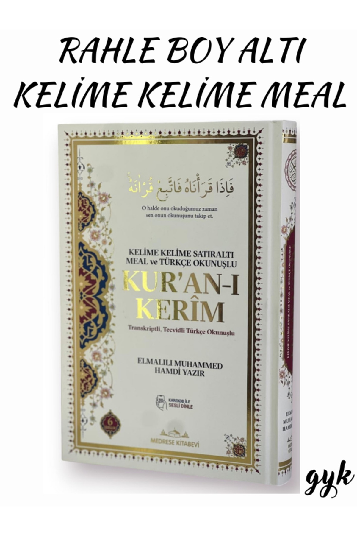 Medrese Kitab Evi Rahle Boy Kelime Kelime Satıraltı Meal ve Türkçe Okunuşlu KUR'AN-I KERİM (Karekod ile Sesli Dinleme) fotoğrafı 3 (önizleme)