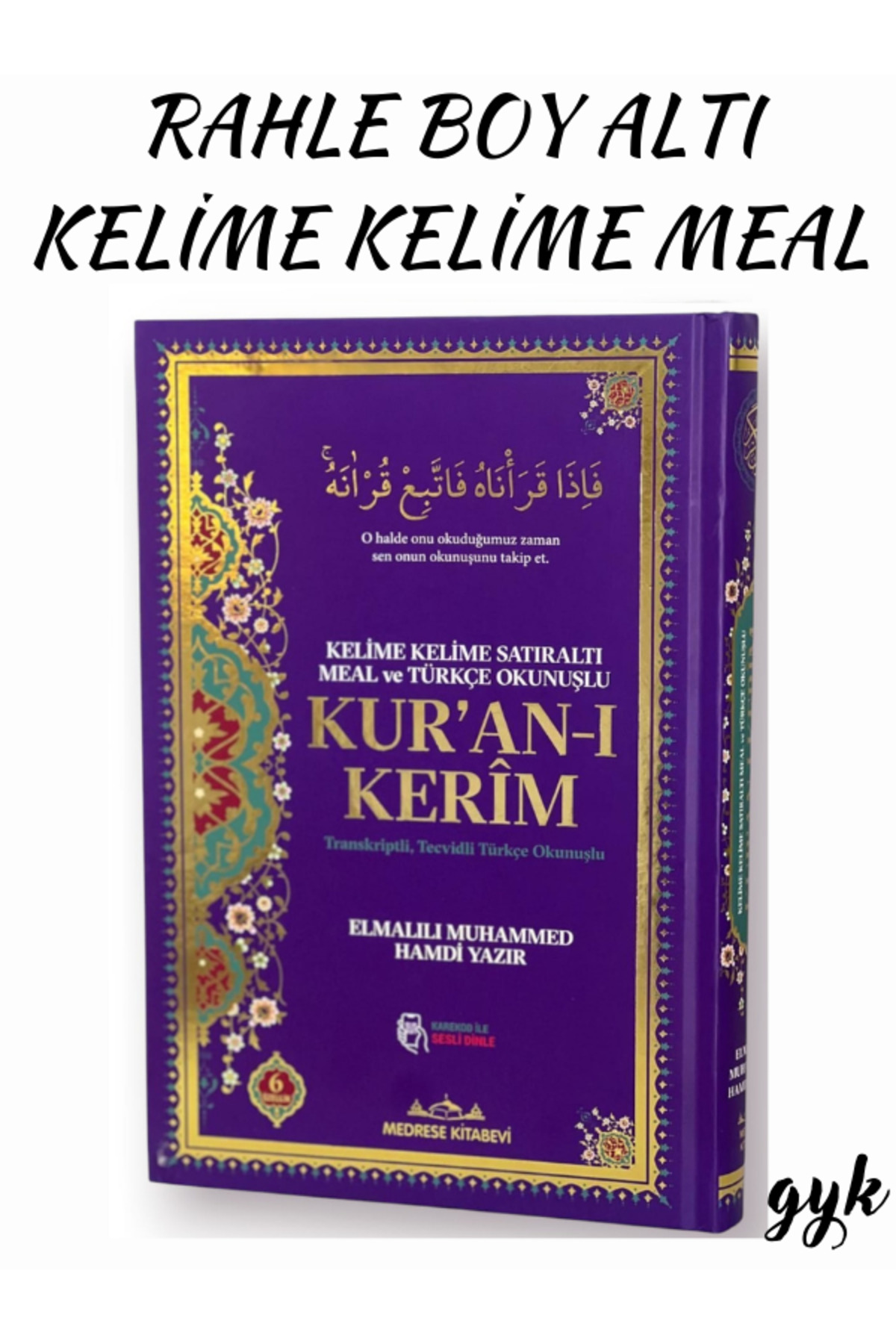 Medrese Kitab Evi Rahle Boy Kelime Kelime Satıraltı Meal ve Türkçe Okunuşlu KUR'AN-I KERİM (Karekod ile Sesli Dinleme) fotoğrafı 2 (önizleme)