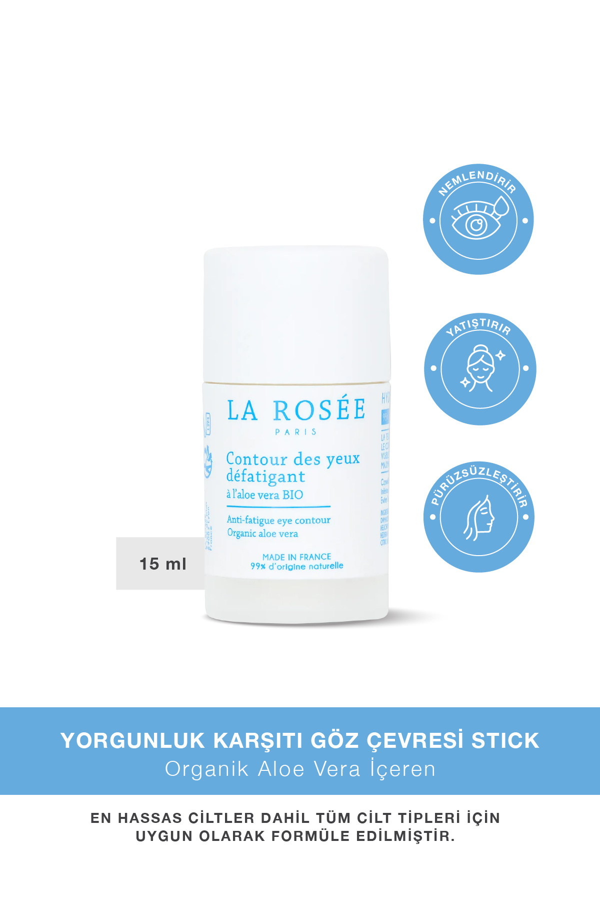 La Rosee Paris YORGUNLUK KARŞITI GÖZ ÇEVRESİ STİCK Organik Aloe Vera İçeren - 15 mL