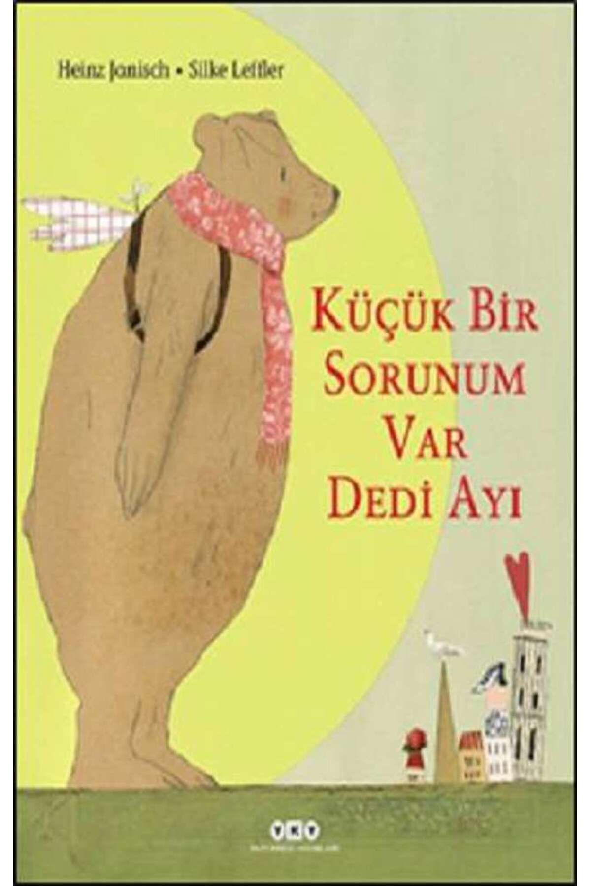 Yapı Kredi Yayınları Küçük Bir Sorunum Var Dedi Ayı
