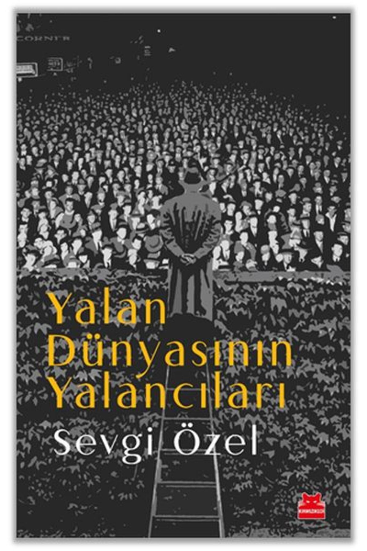 Kırmızı Kedi Çocuk Yalan Dünyasının Yalancıları