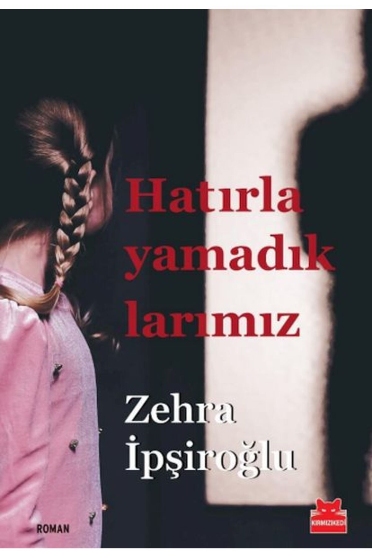 Kırmızı Kedi Çocuk Hatırlayamadıklarımız