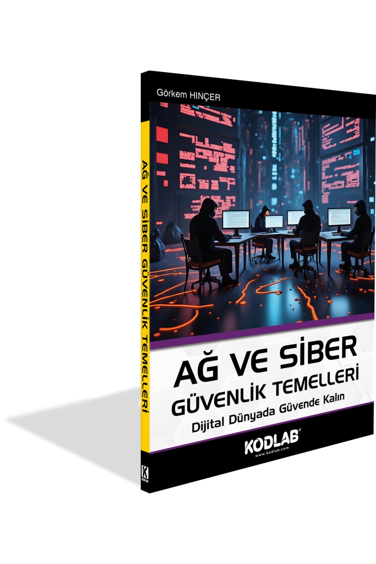 Kodlab Yayın Dağıtım AĞ VE SİBER GÜVENLİK TEMELLERİ