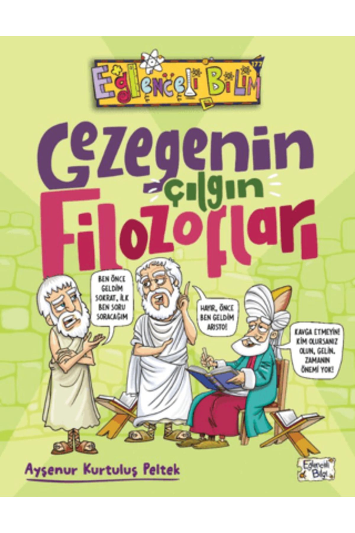 Eğlenceli Bilgi Yayınları Gezegenin Çılgın Filozofları