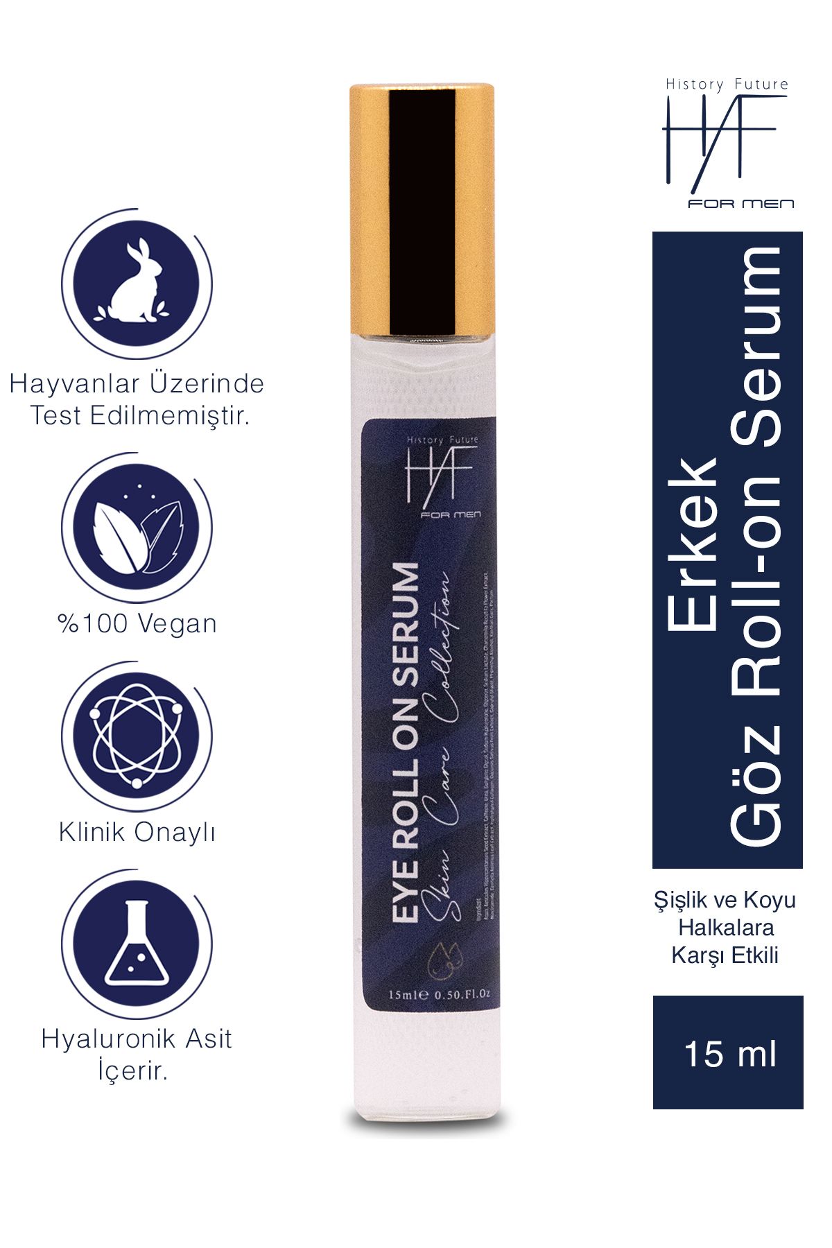 history future Erkeklere Özel Göz Roll-on Serum Kırışıklık Şişlik Ve Koyu Halkalara Karşı Etkili Hızlı Emilim 15ml