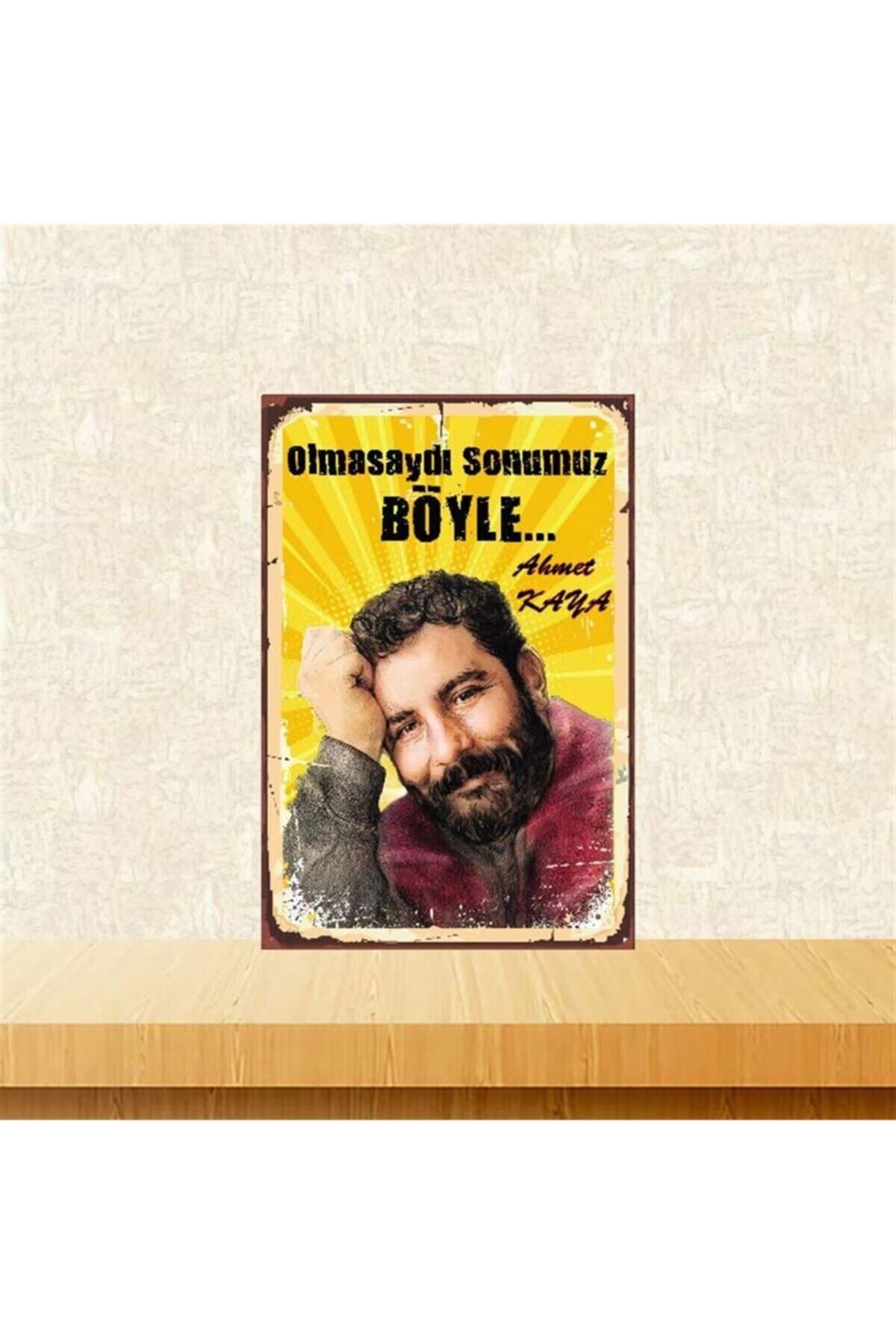 TAKIFİX Olmasaydı Sonumuz Böyle Ahmet Kaya 20-30 Cm Retro Ahşap Poster