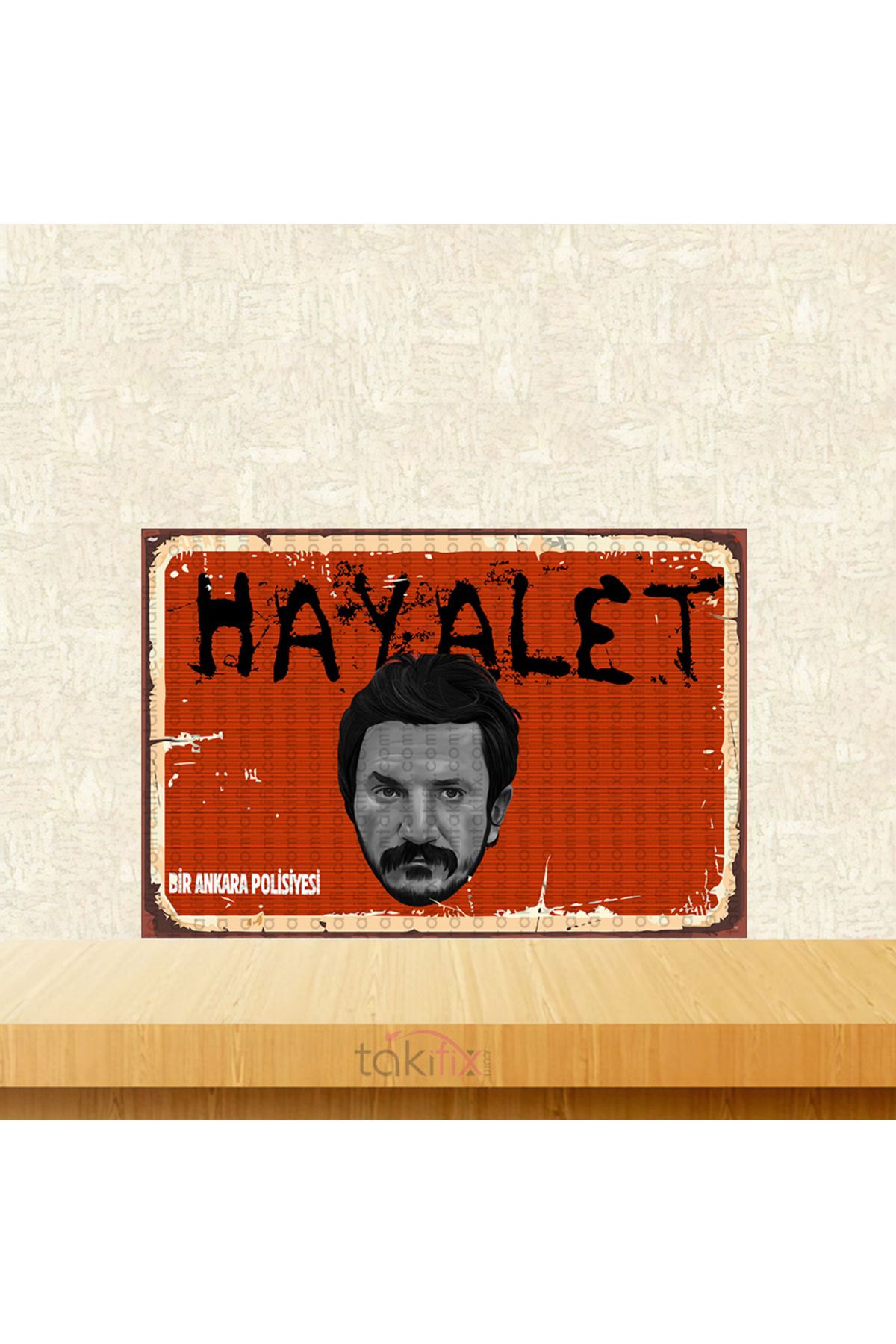 TAKIFİX Behzat Ç Hayalet 20x30 Cm Retro Ahşap Poster