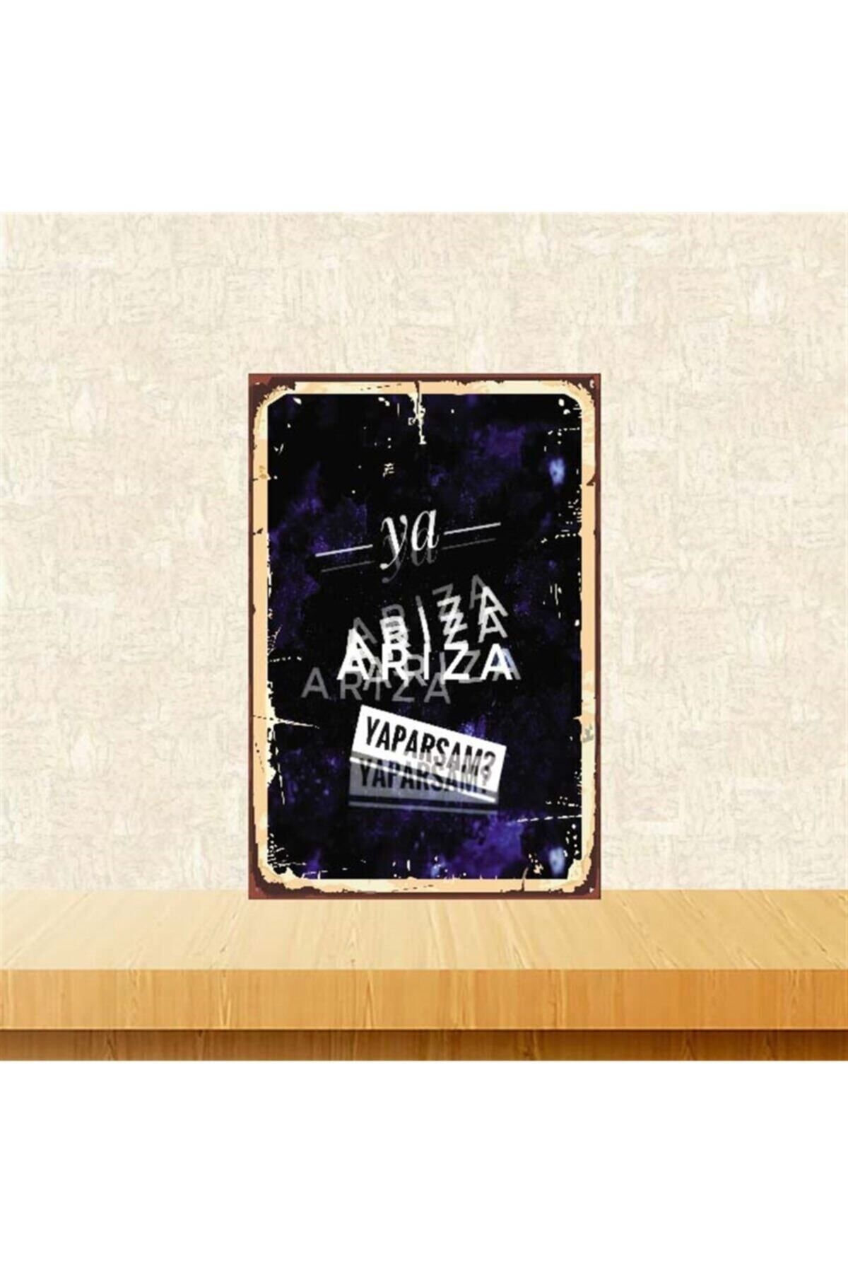 TAKIFİX Ya Arıza Yaparsam Retro Ahşap Poster 20-30 cm