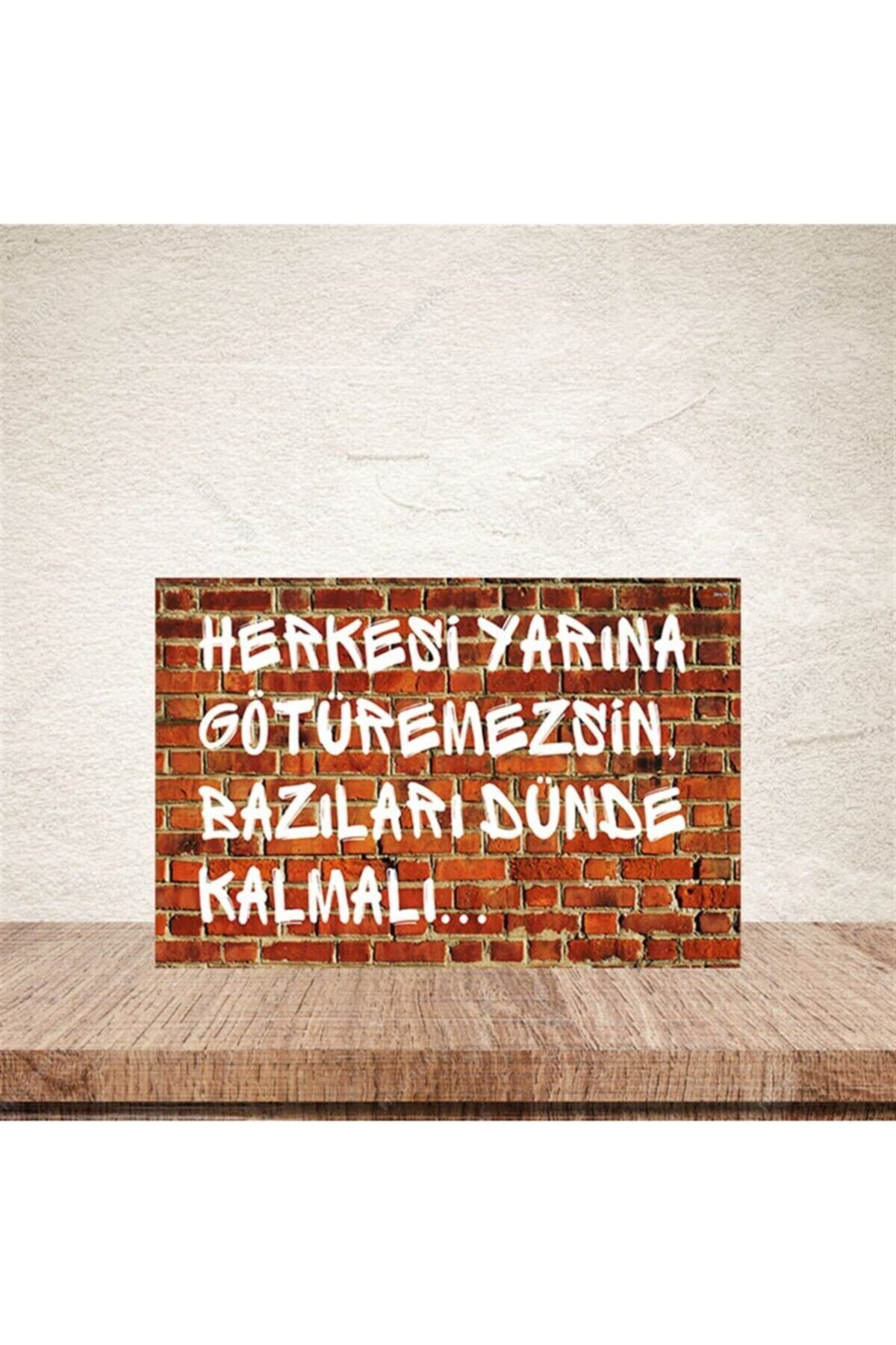 TAKIFİX Herkesi Yarına Götüremezsin 20-30 cm Retro Ahşap Poster