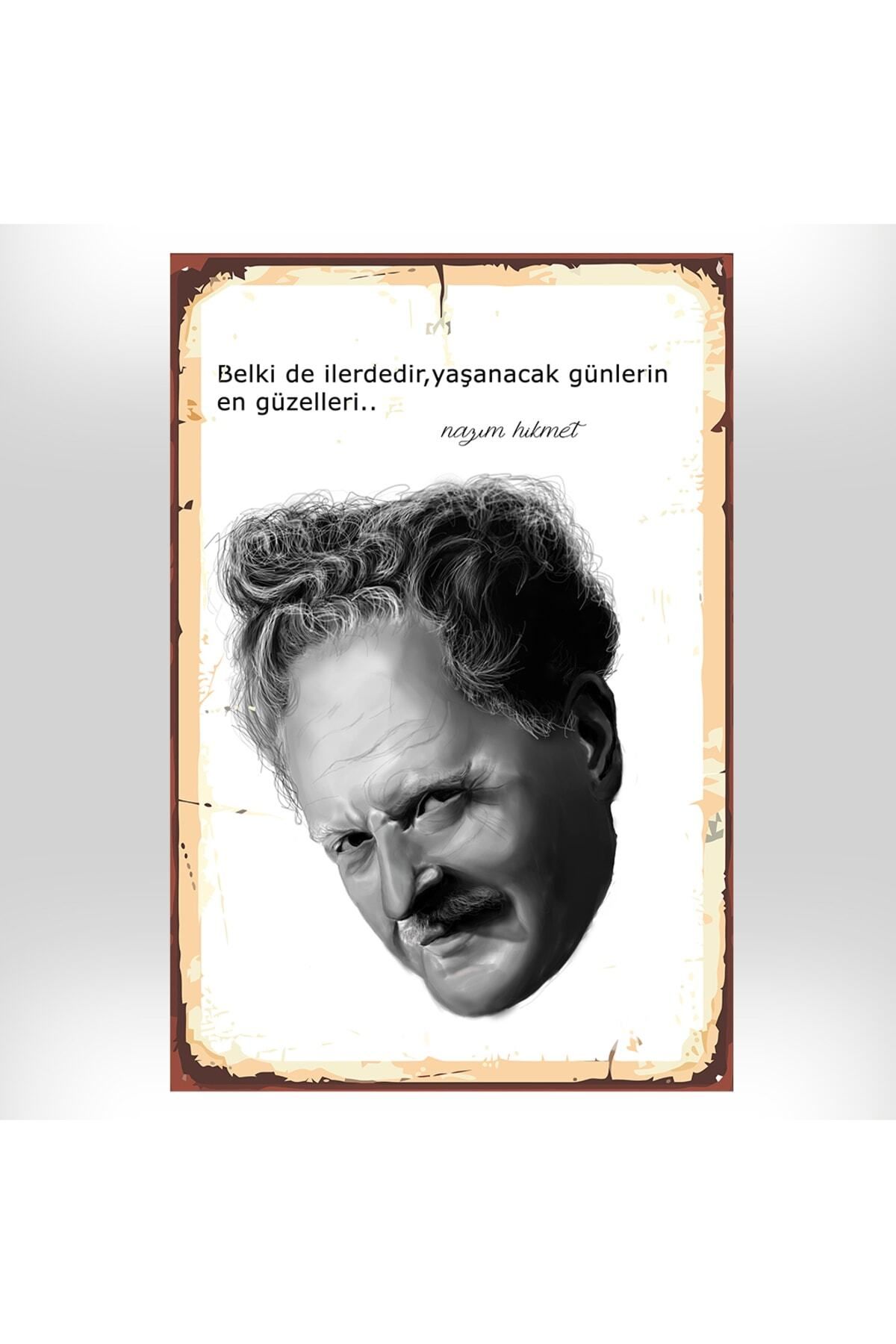 TAKIFİX Nazım Hikmet Belkide İlerdedir Yaşanacak Günlerin En Güzelleri Tasarımlı 20x30 Cm Retro Ahşap Tablo