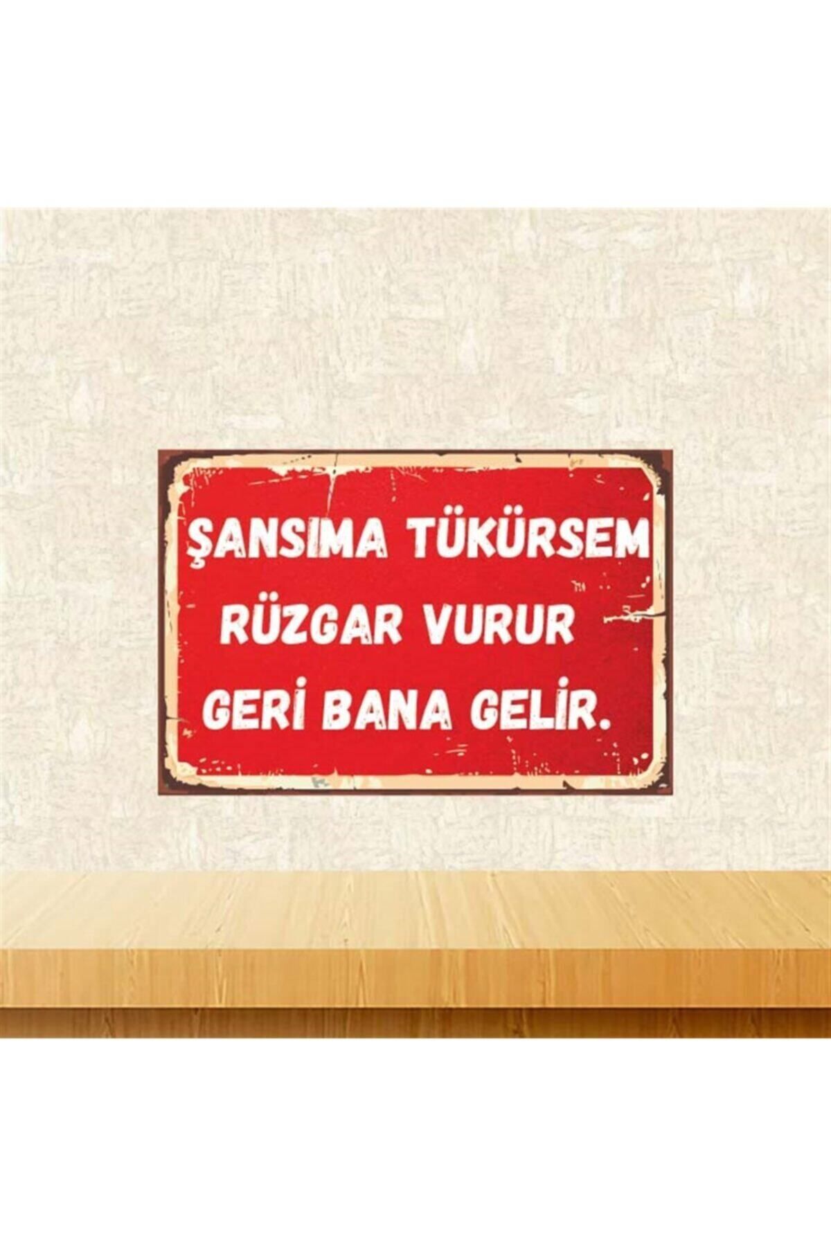 TAKIFİX Şansıma Tükürsem 20-30 cm Retro Ahşap Poster Tkfx4244