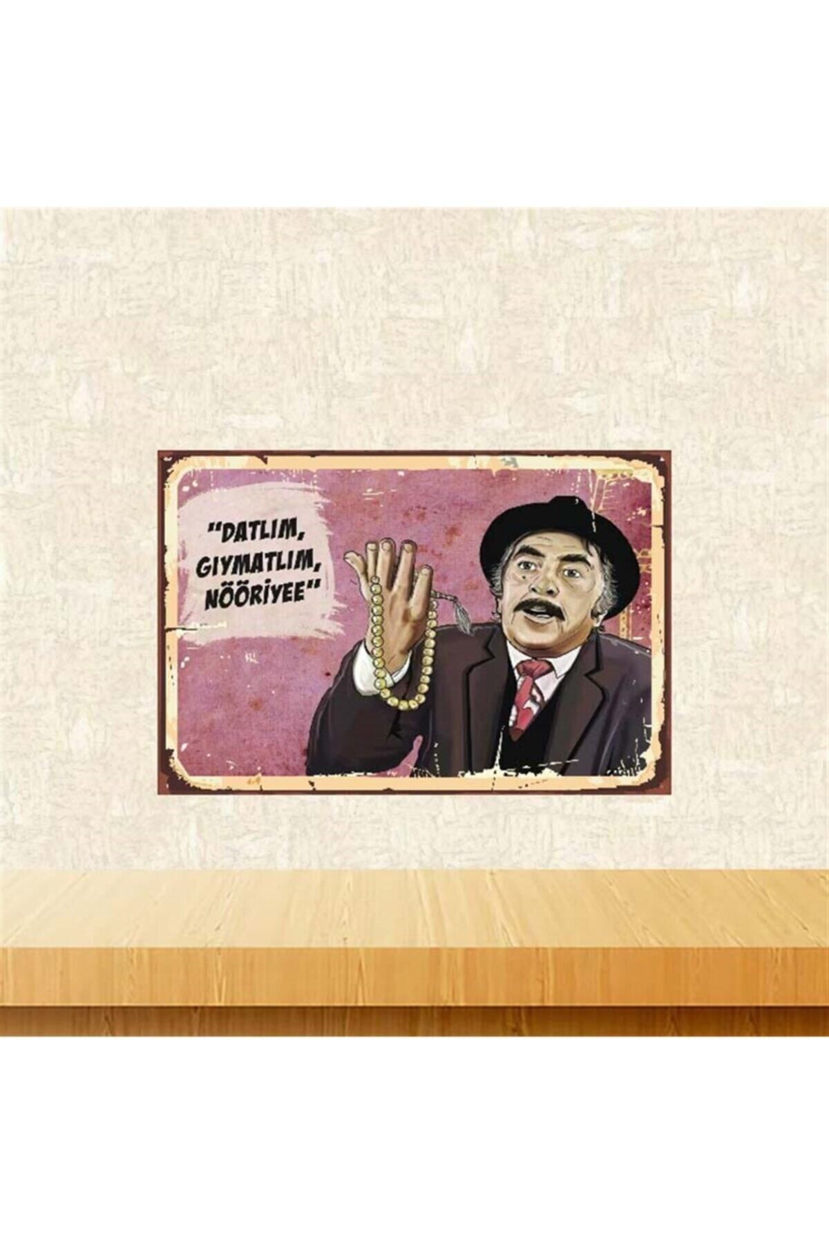 TAKIFİX Tekin Akmansoy Datlım Gıymatlım Retro Ahşap Poster 20-30 Cm
