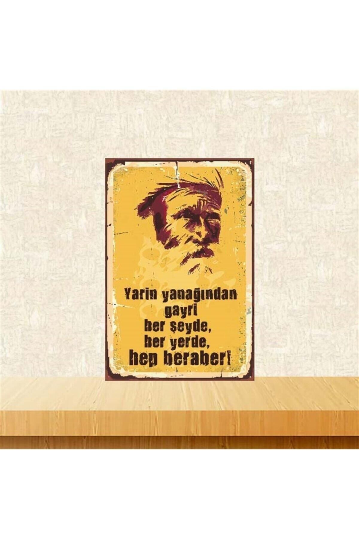 TAKIFİX Seyh Bedreddin Yarin Yanagindan Gayri 20-30 Cm Retro Ahşap Poster
