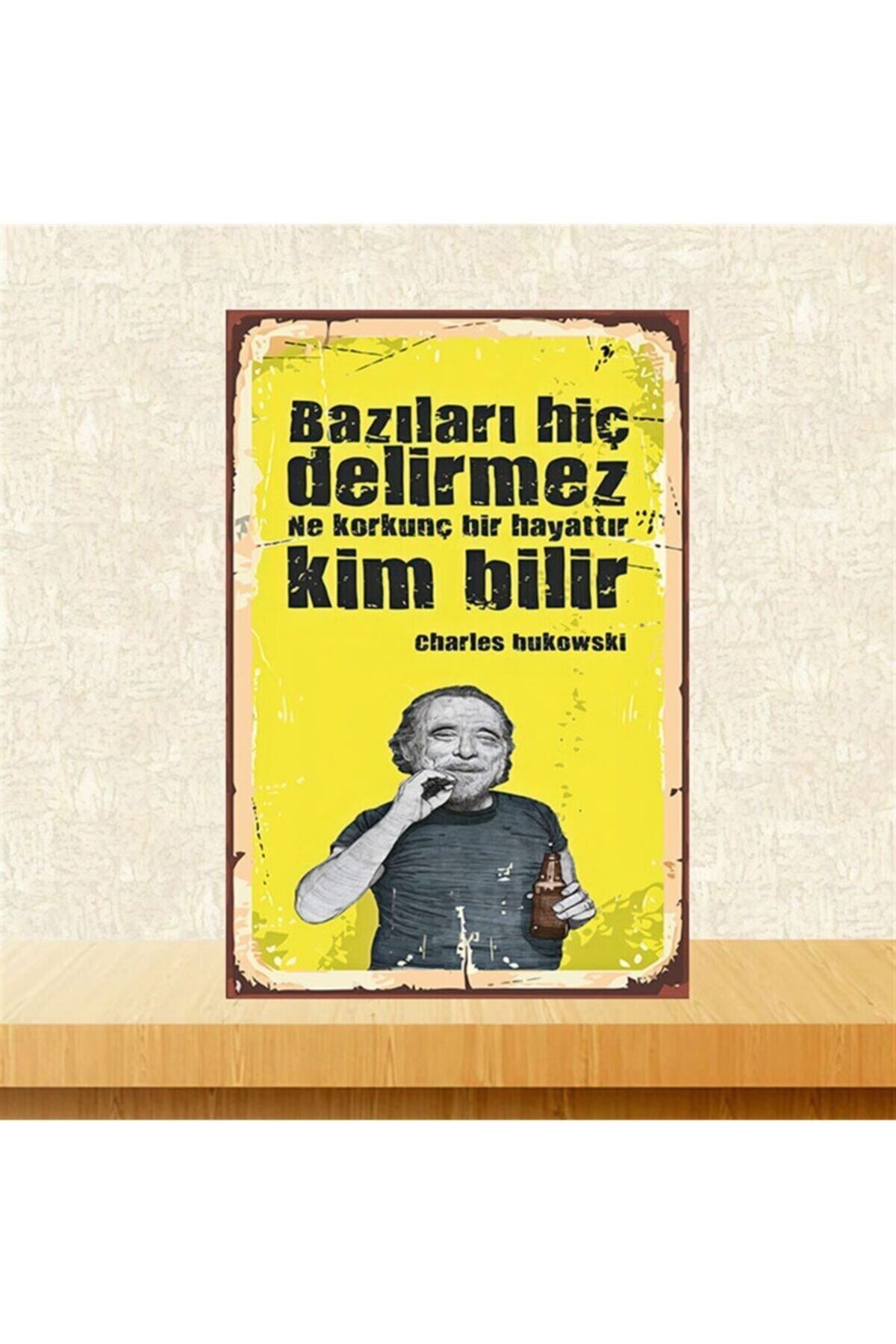 TAKIFİX Bazıları Hiç Delirmez Charles Bukowski 20-30 cm Retro Ahşap Poster