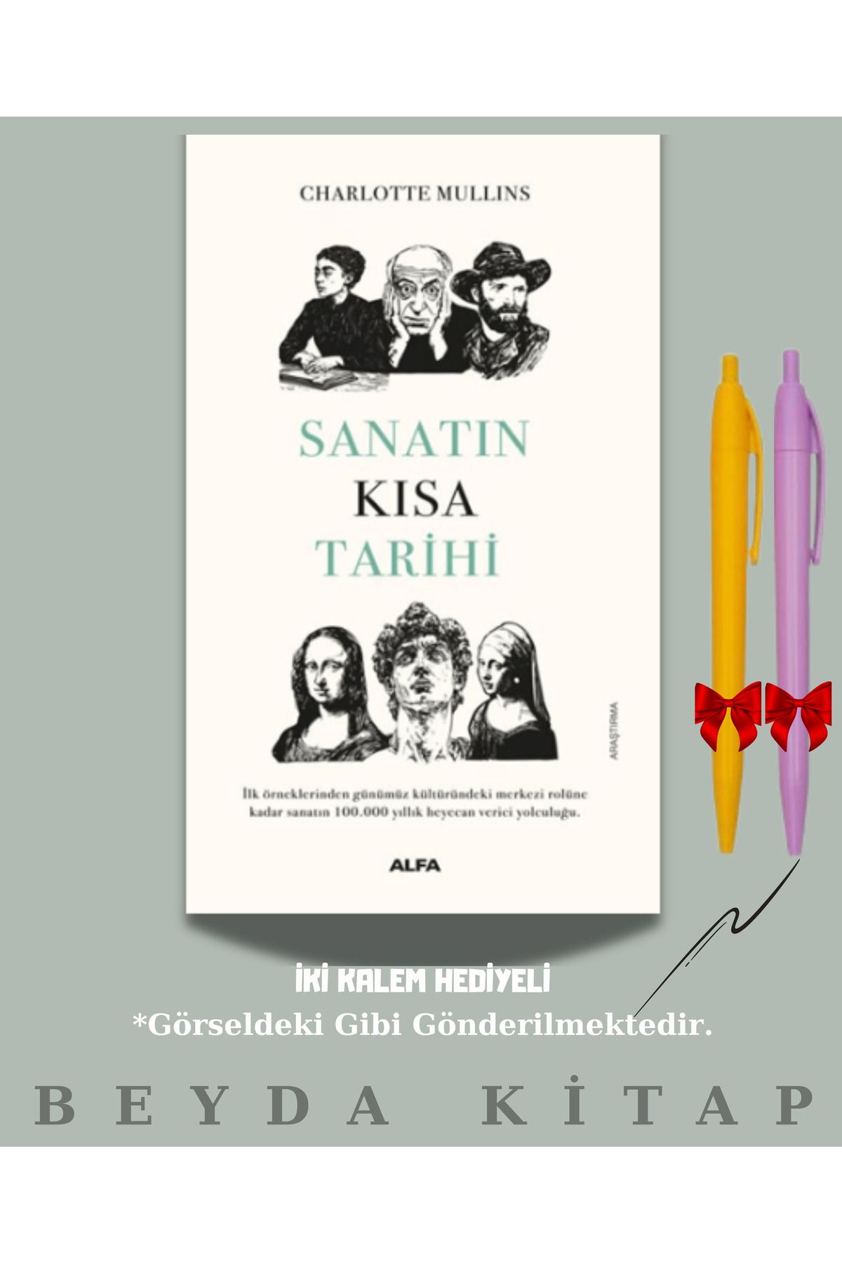 Alfa Yayınları Sanatın Kısa Tarihi - Charlotte Mullins - İki Kalem Hediyeli (Yeni Kitap)