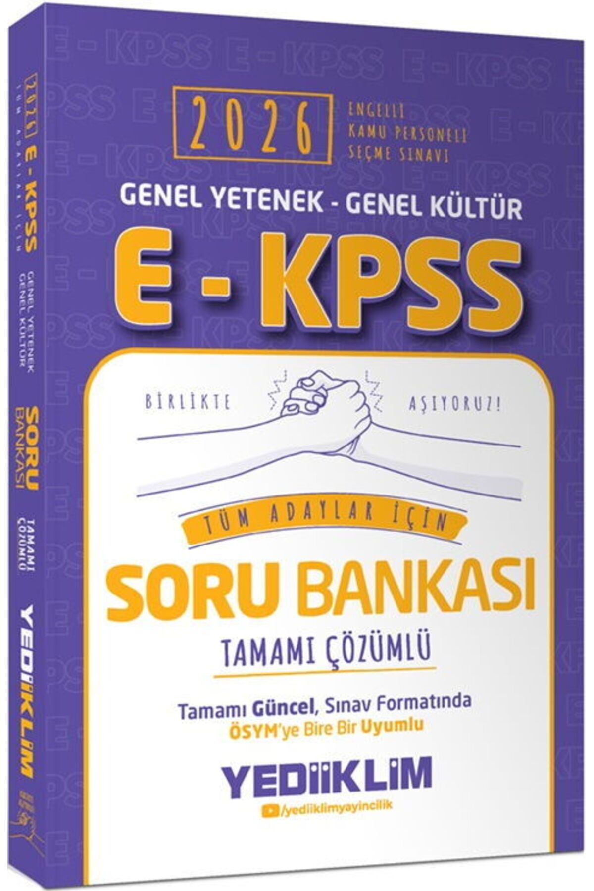 Yediiklim Yayınları Yediiklim Yayınları 2026 E KPSS Genel Yetenek Genel Kültür Tüm Adaylar İçin Tamamı Çözümlü Soru Ban