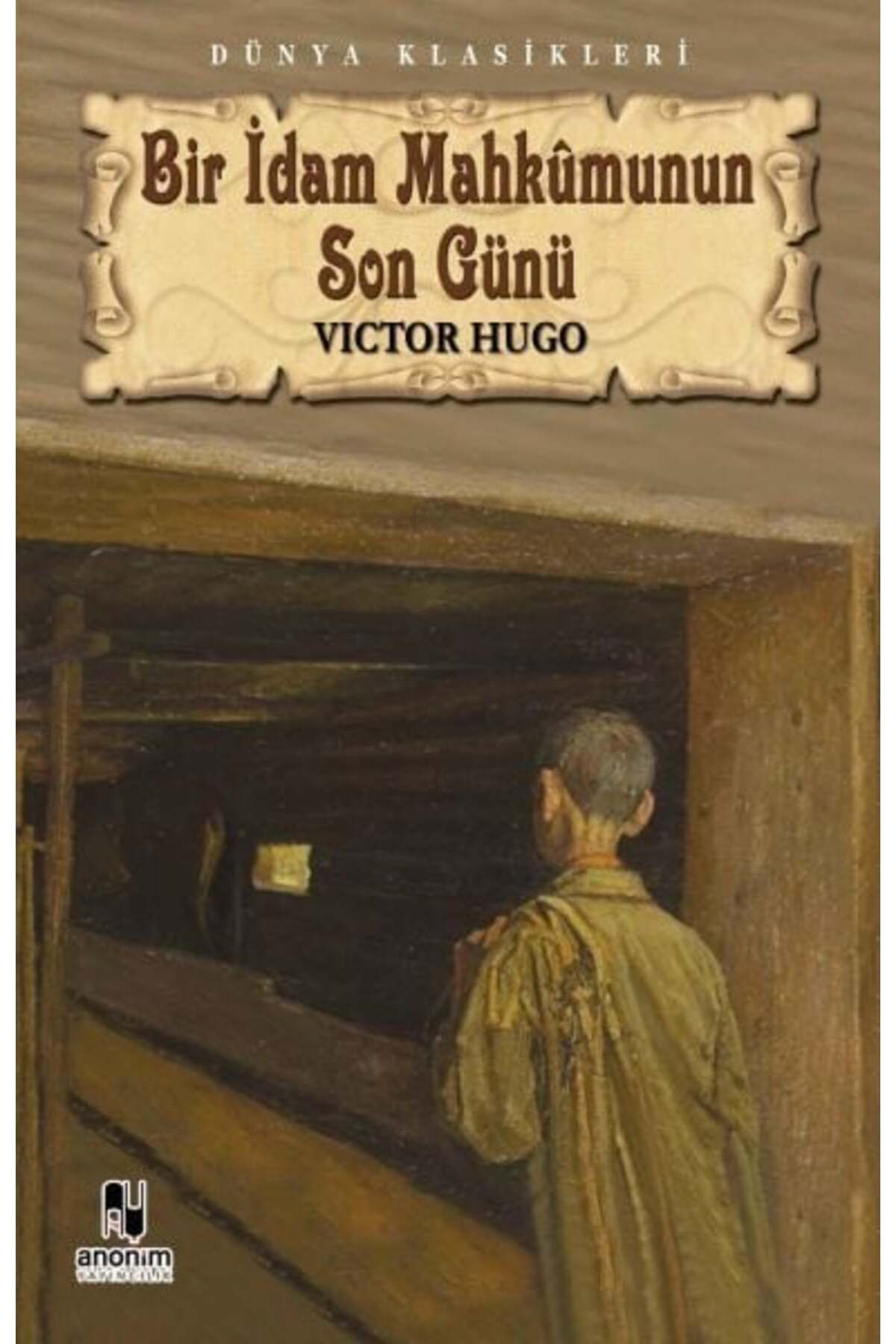 Destek Yayınları Bir İdam Mahkumunun Son Günü