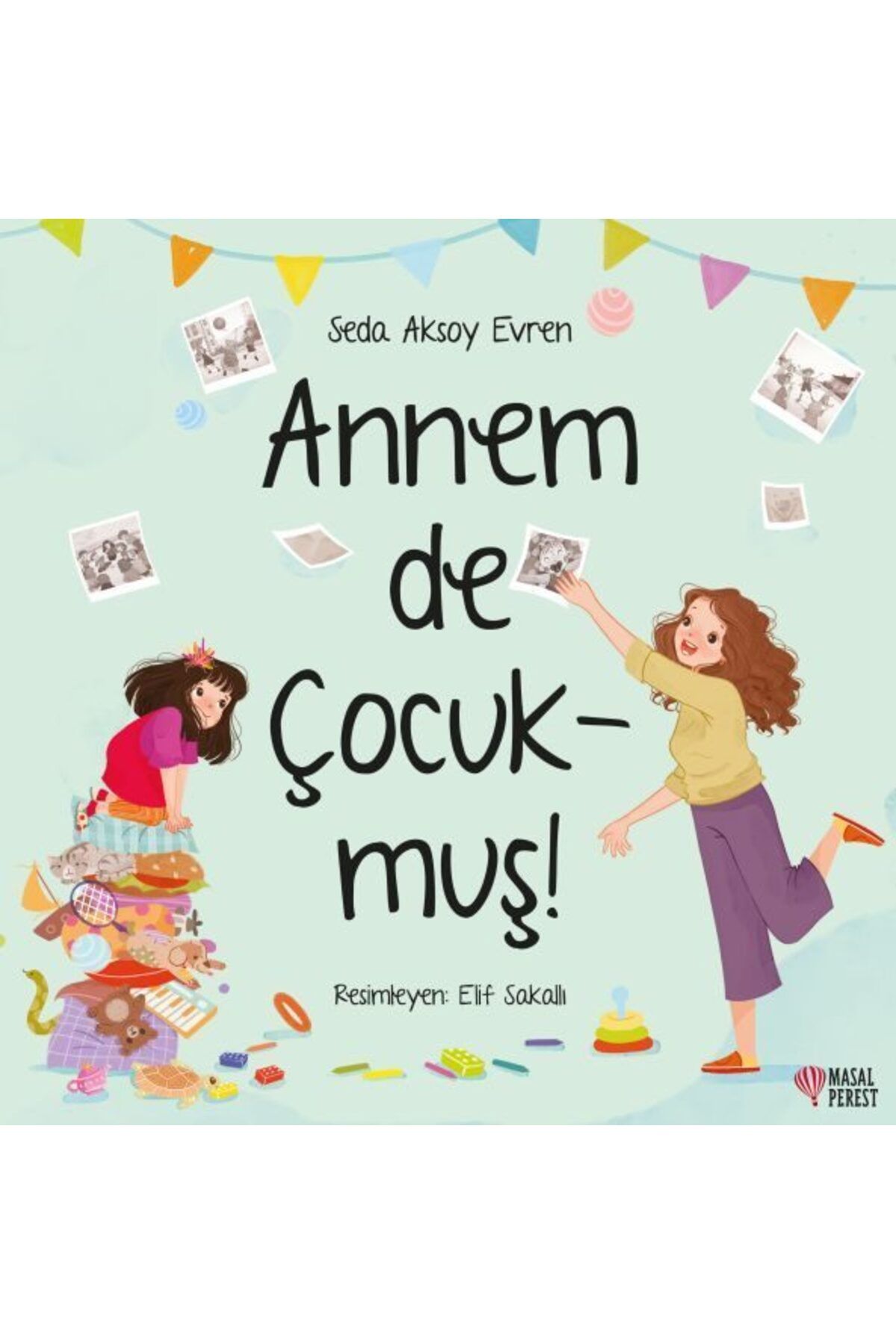 Destek Yayınları Annem De Çocukmuş